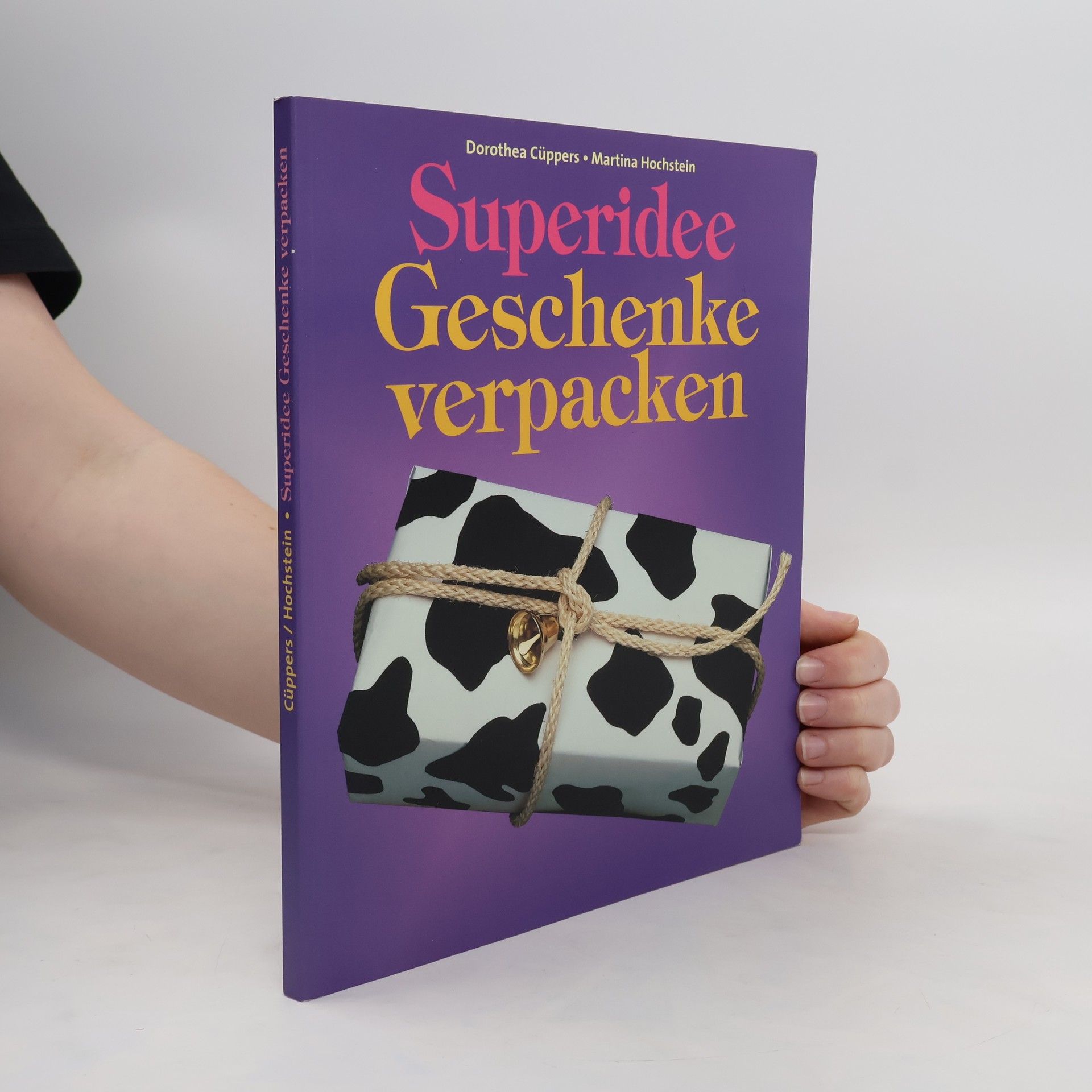 Dorothea Cüppers Superidee. Geschenke Verpacken