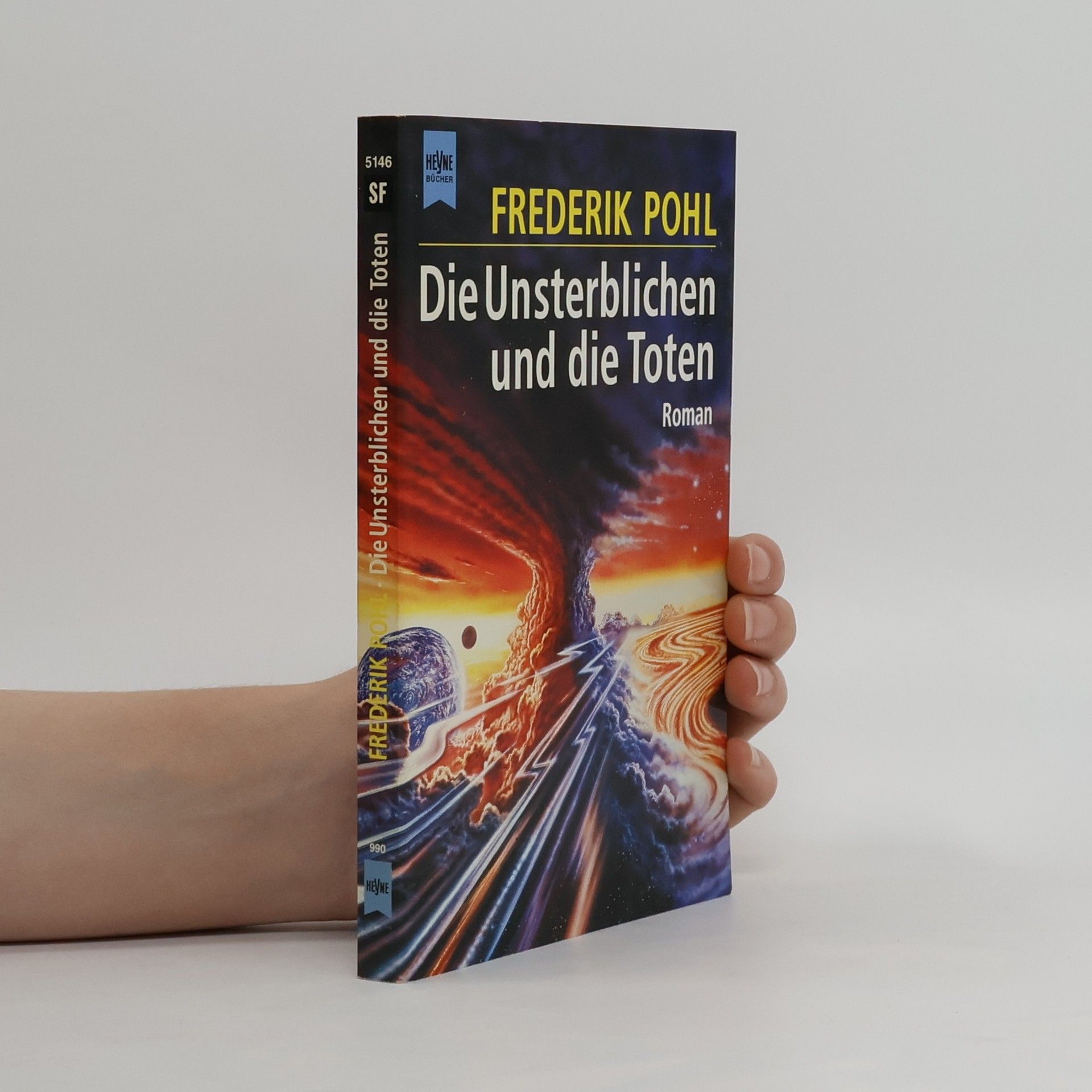 Frederik Pohl Die Unsterblichen und die Toten