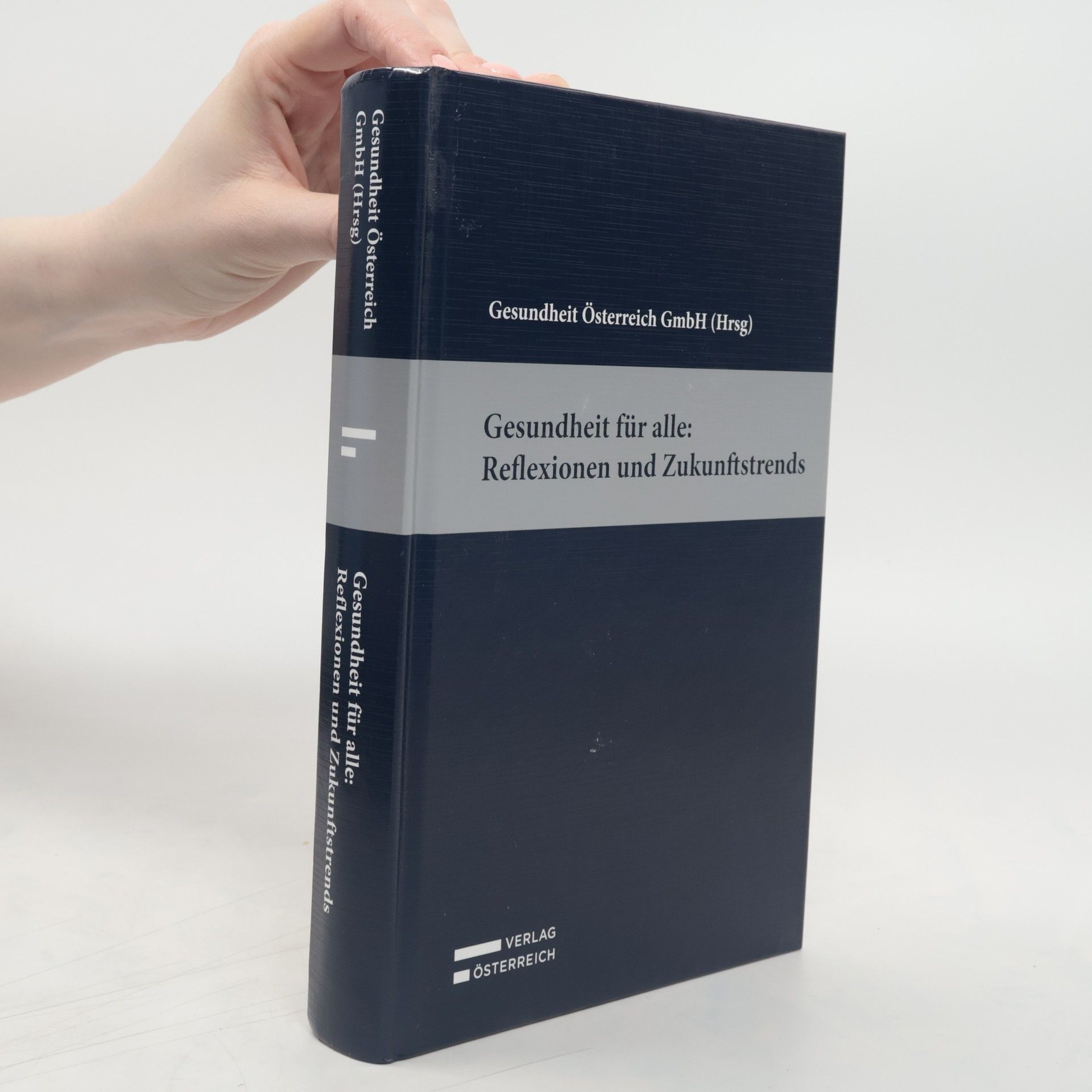 Gesundheit Österreich GmbH Gesundheit für alle: Reflexionen und Zukunftstrends