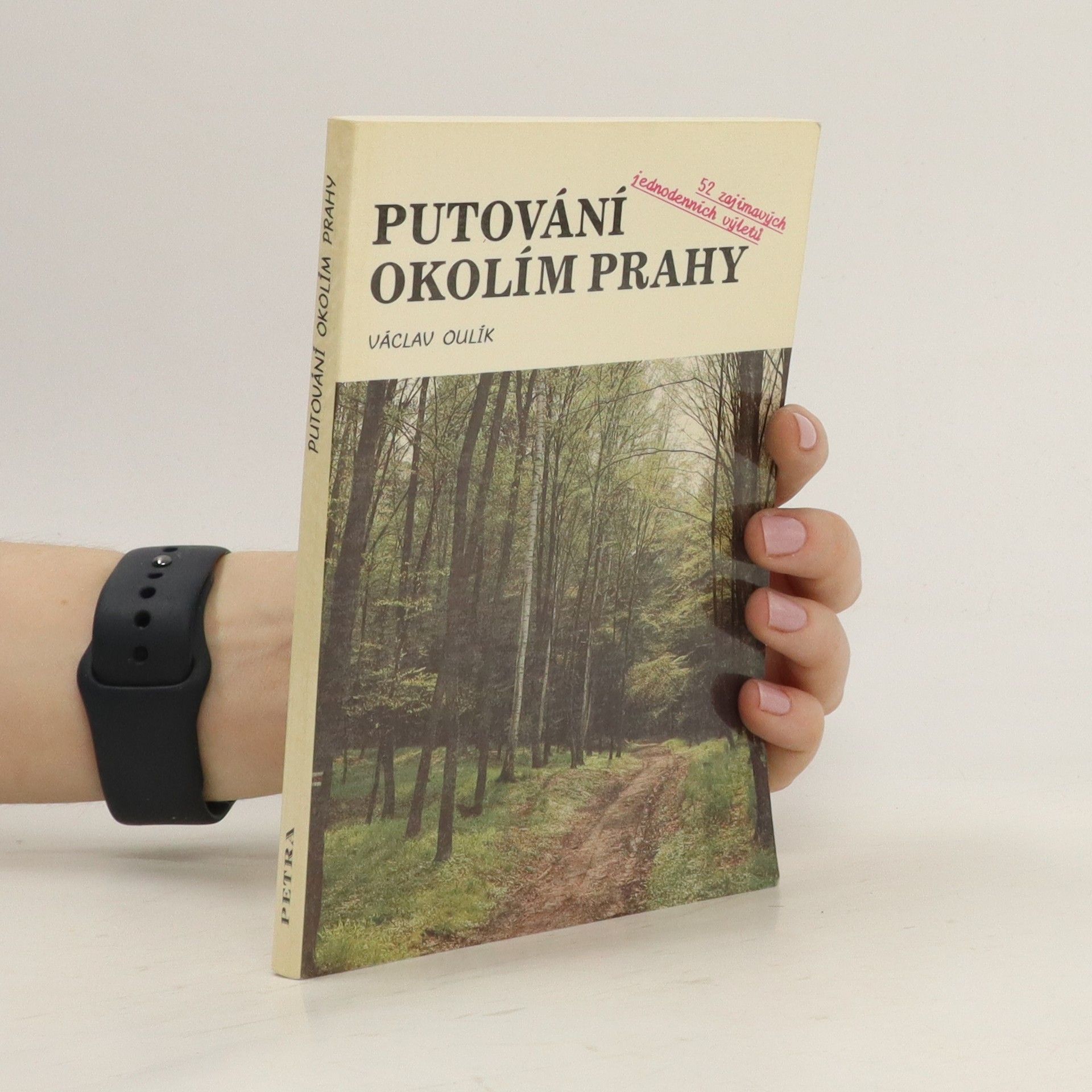 Václav Oulík Putování okolím Prahy