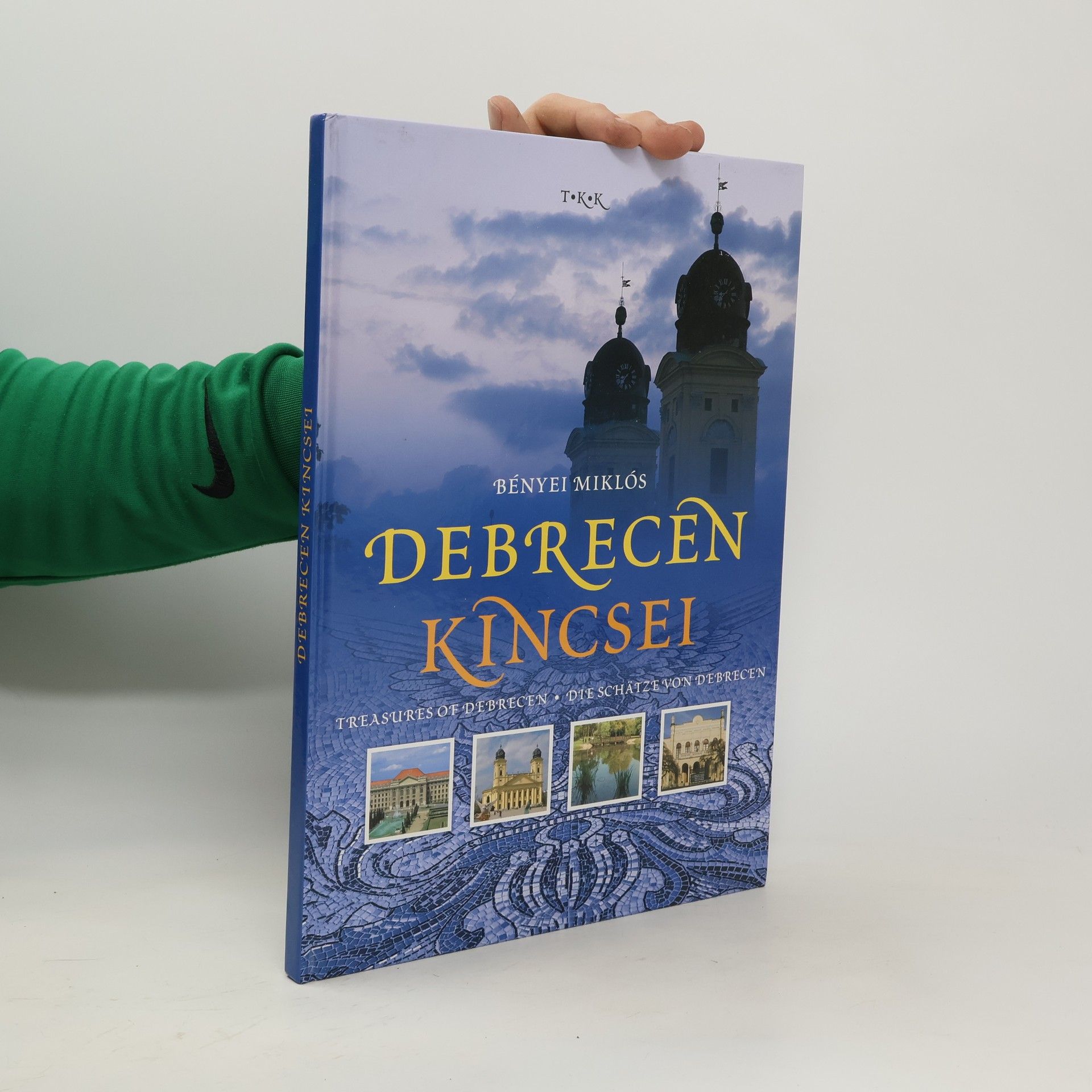 Miklós Bényei Debrecen kincsei