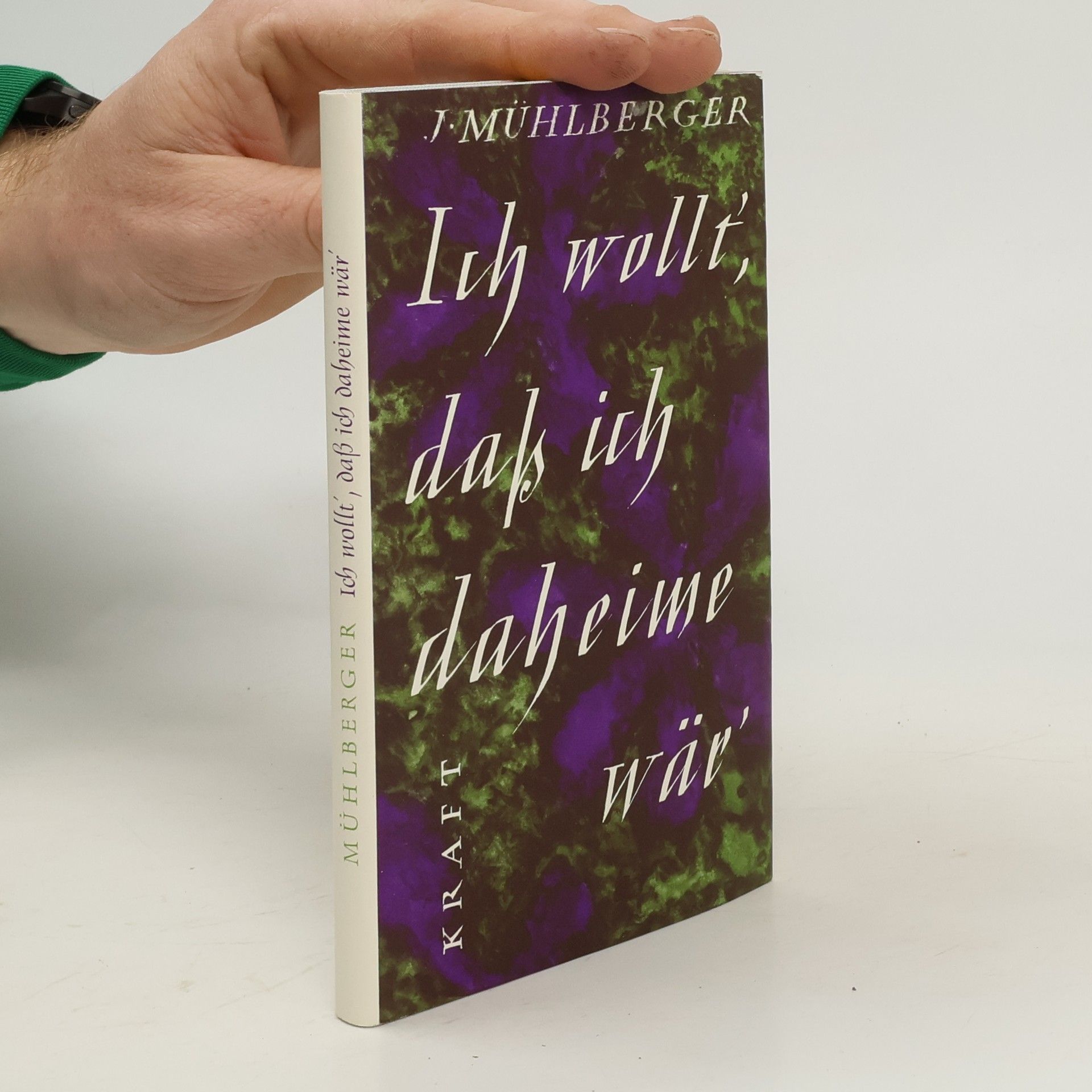 J. Mühlberger Ich wollt', daß ich daheime wär