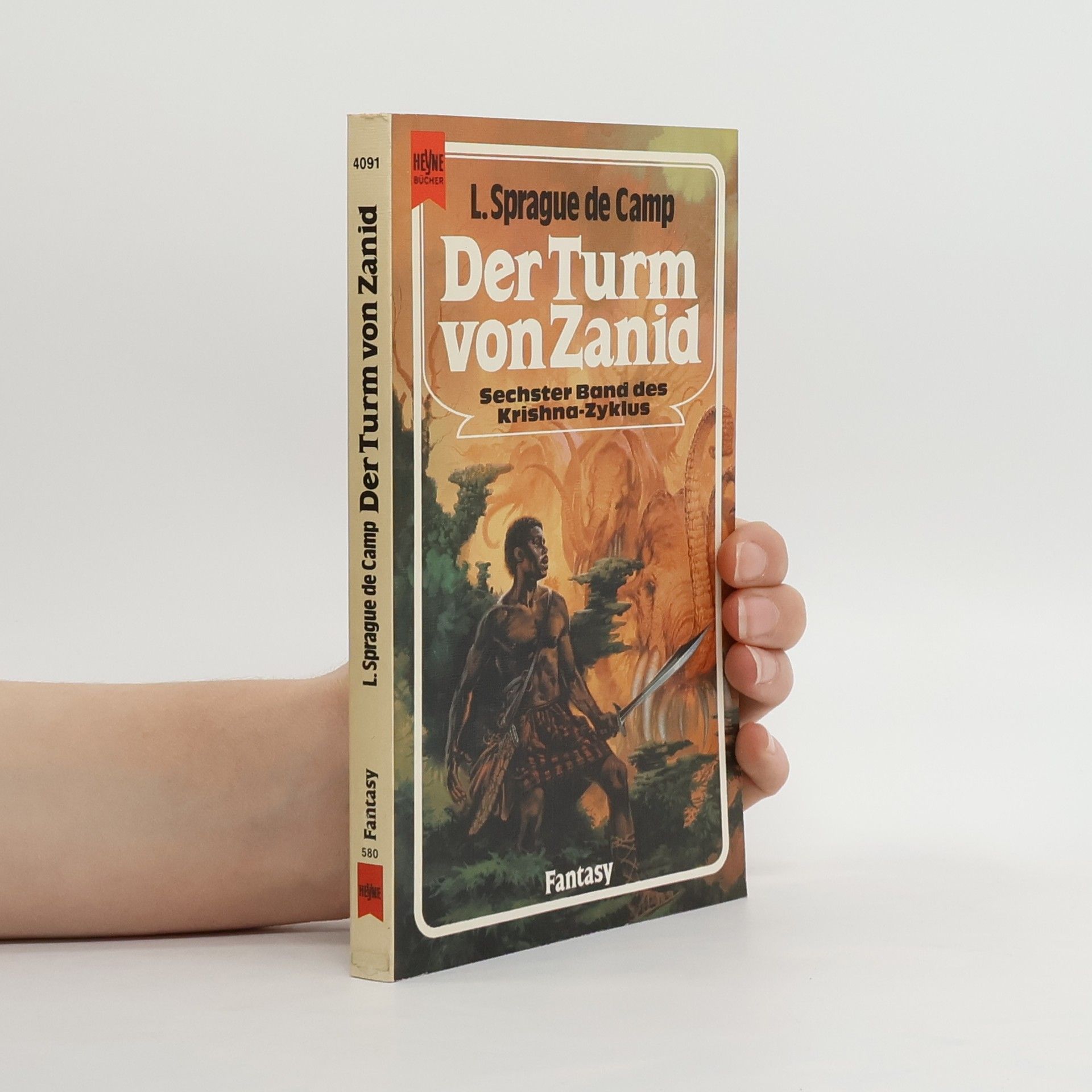 L. Sprague De Camp Der Turm von Zanid. Sechster Roman des Krishna- Zyklus.