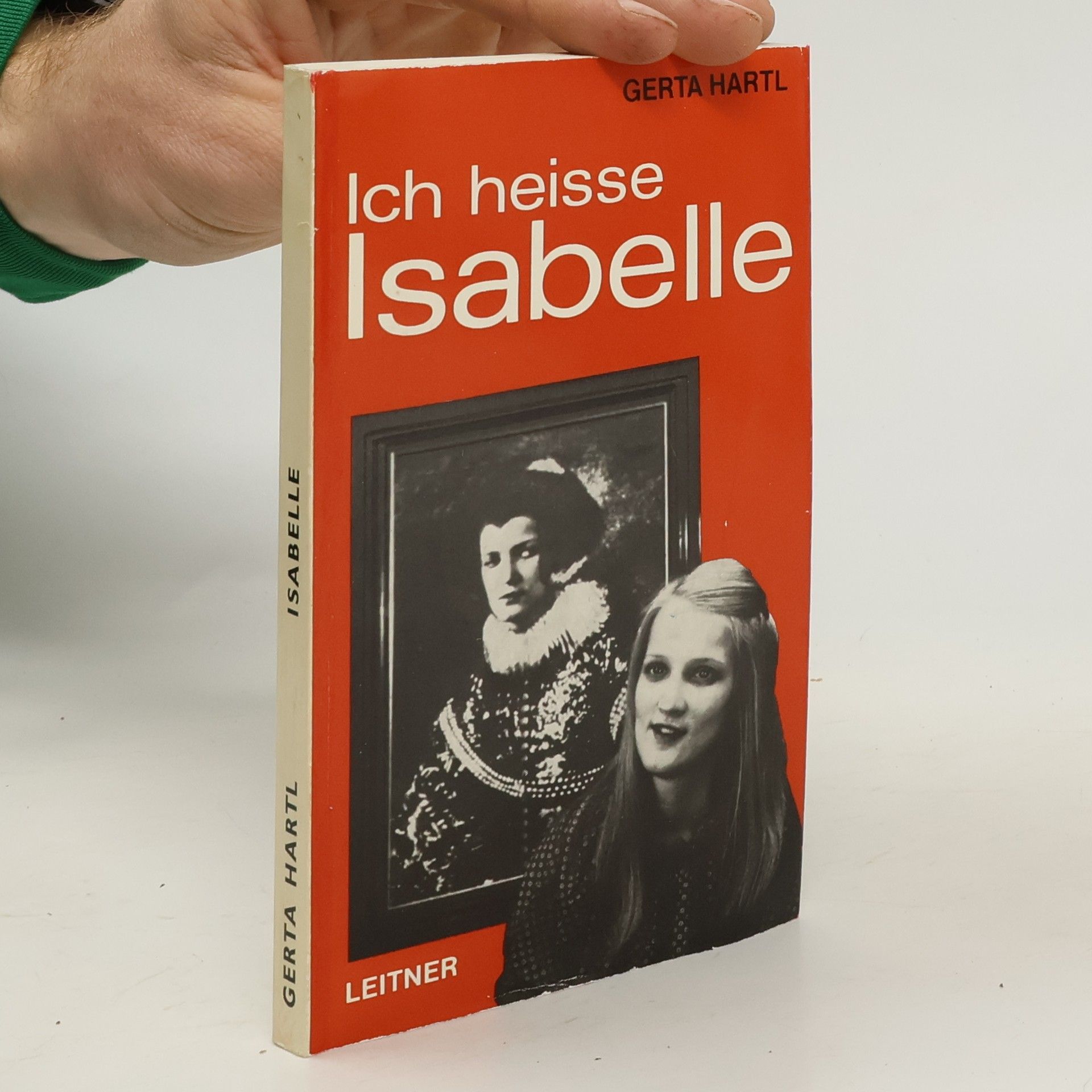 Gerta Hartl Ich heisse Isabelle