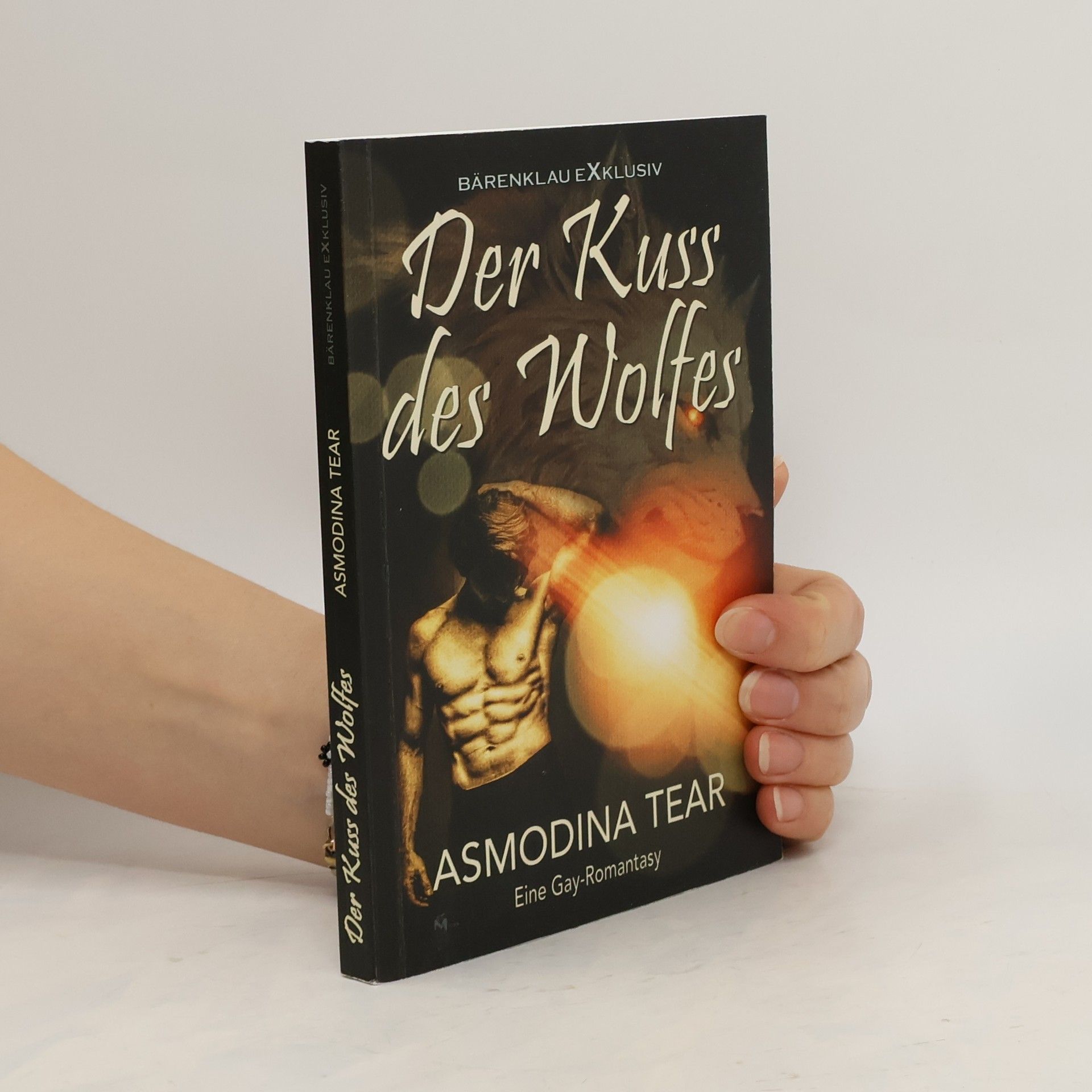Asmodina Tear Der Kuss des Wolfes – Eine Gay-Romantasy