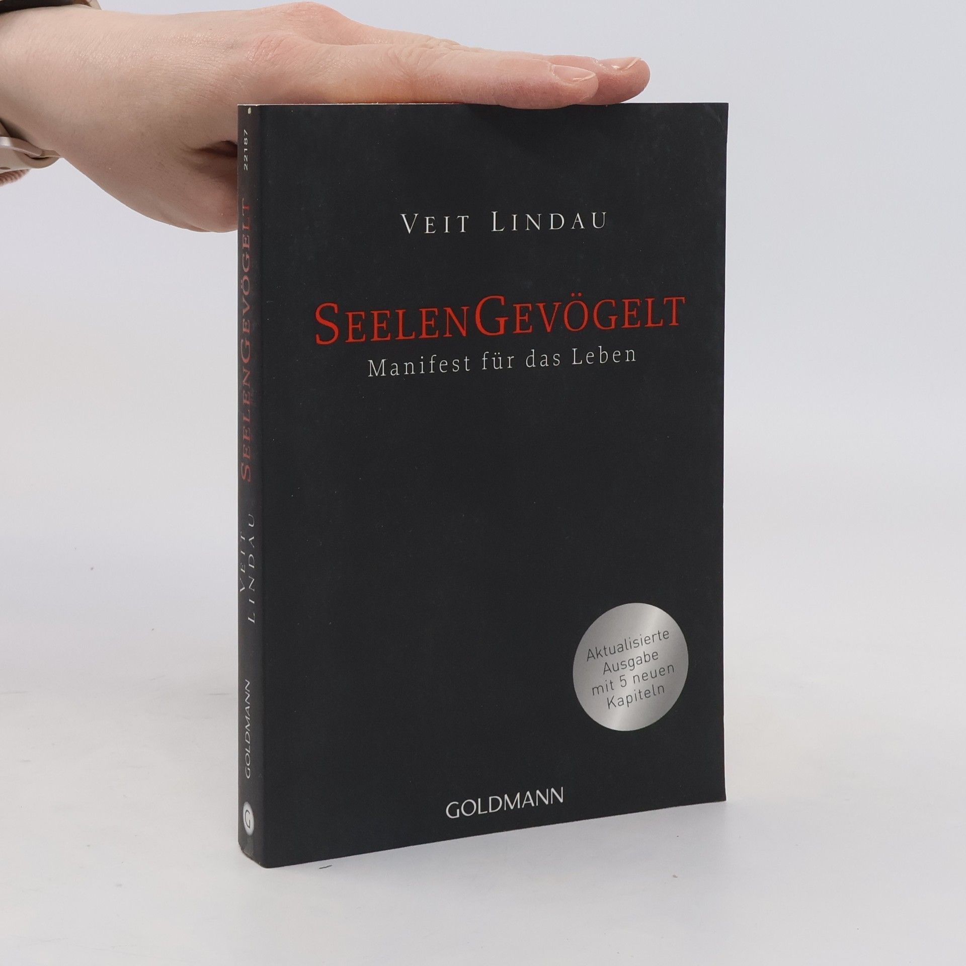 Veit Lindau Seelen Gevögelt. Manifest für das Leben