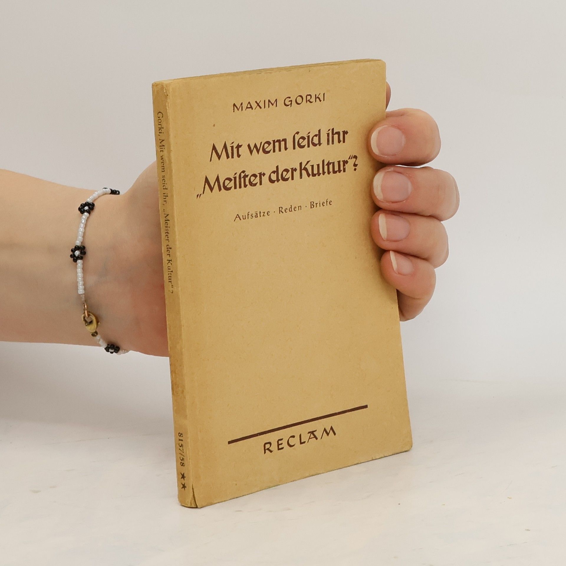 Maxim Gorkij Mit wem seid Ihr Meister der Kultur?