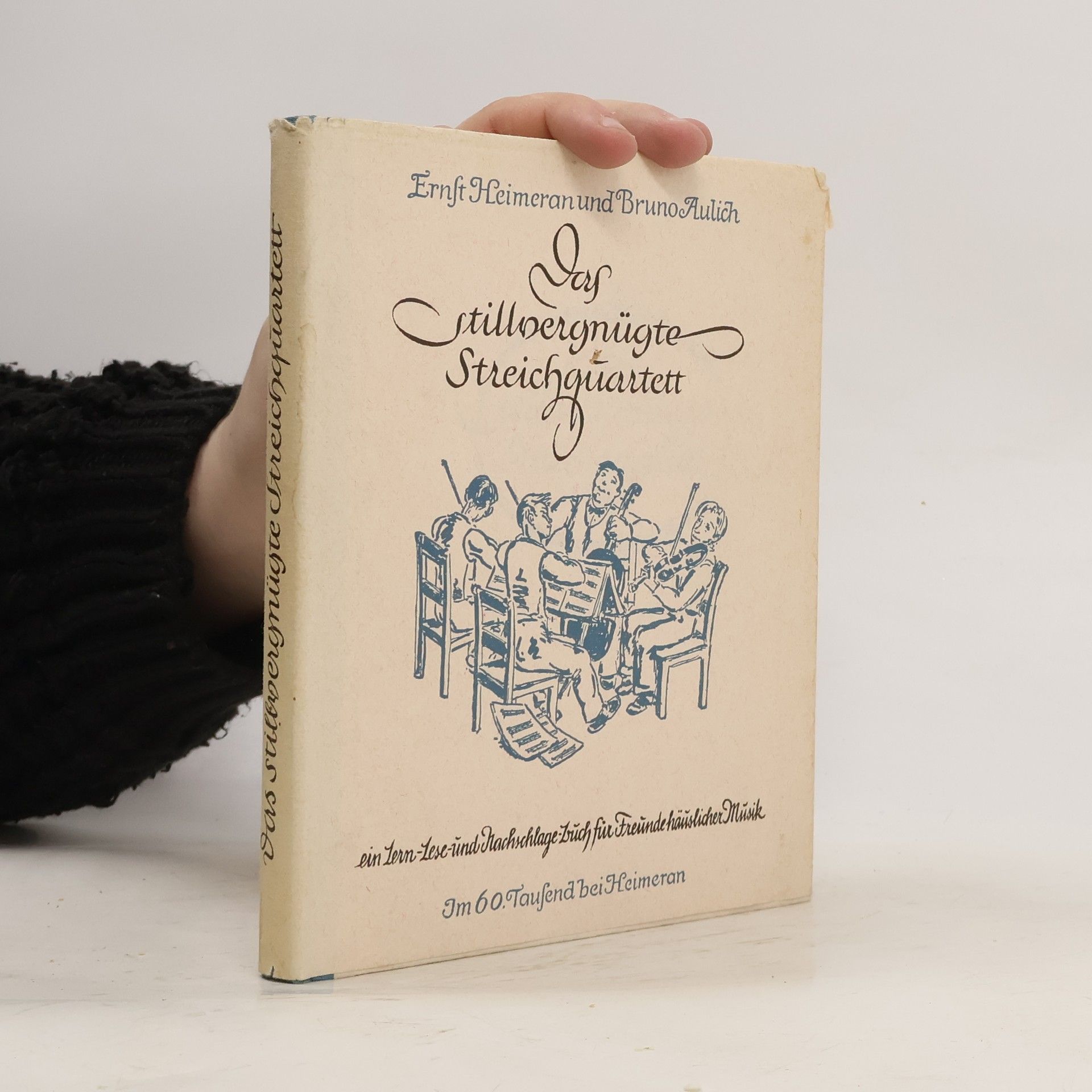 Ernst Heimeran Das stillvergnügte Streichquartett