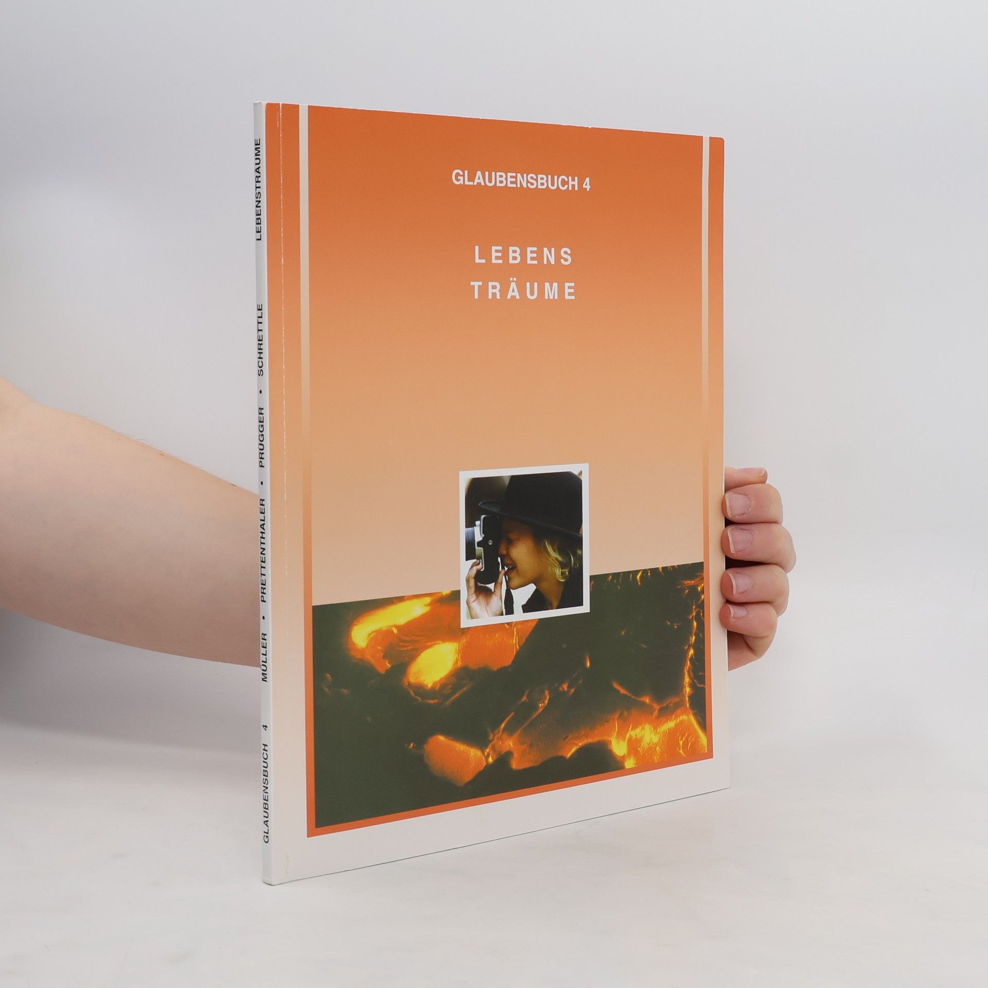 Autorenkollektiv Glaubensbuch 4. Lebensträume