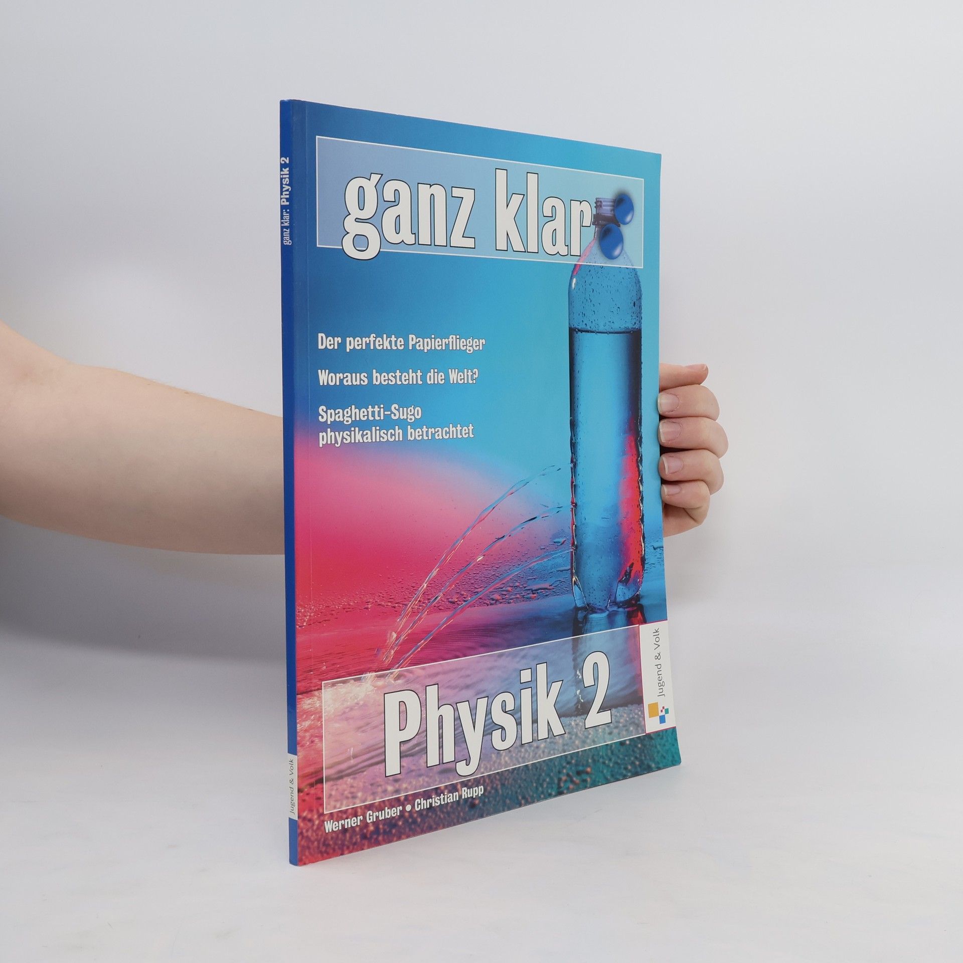 Werner Gruber Ganz Klar: Physik 2