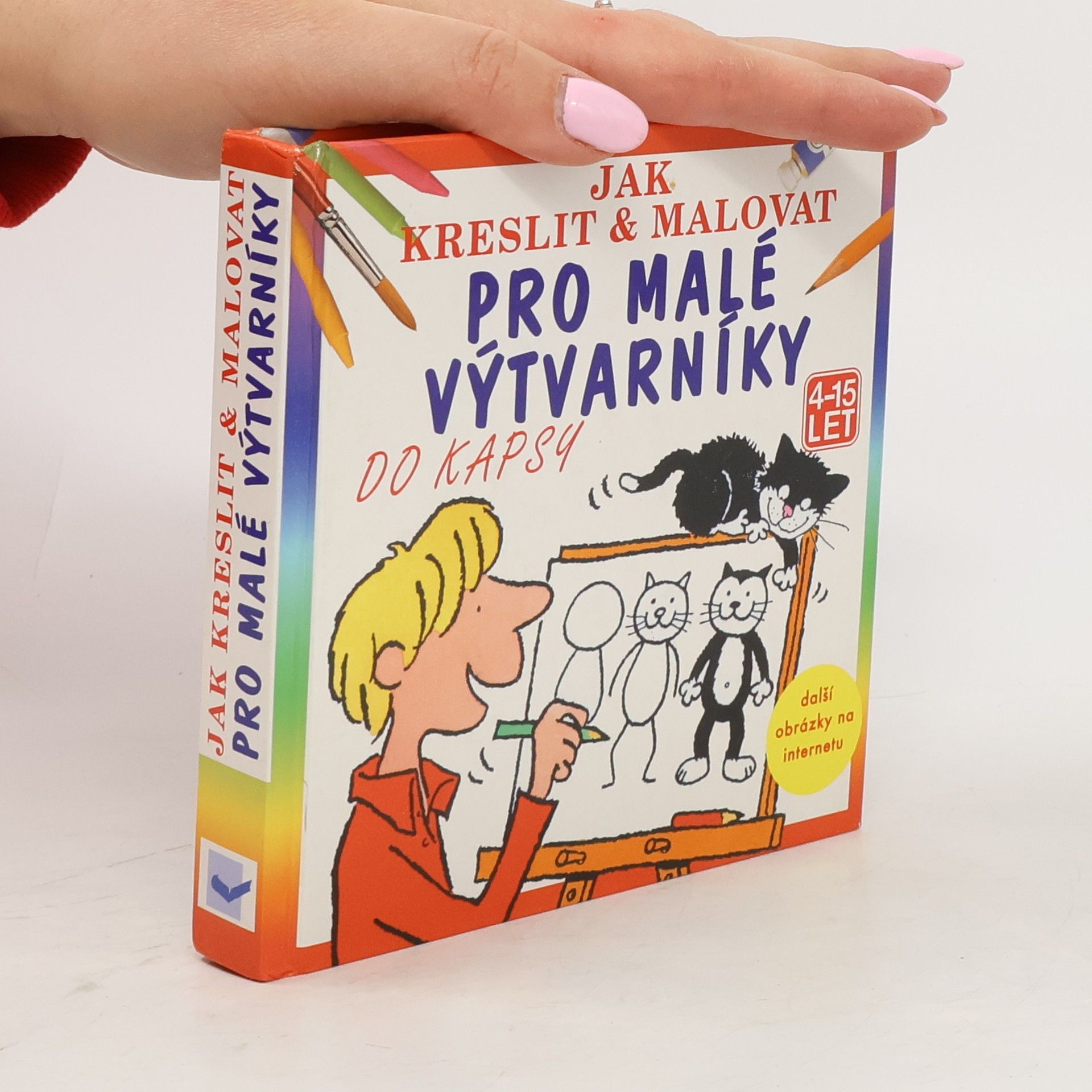 Collectif d'auteurs Jak kreslit & malovat: Pro malé výtvarníky, Jak nakreslit veselé obrázky