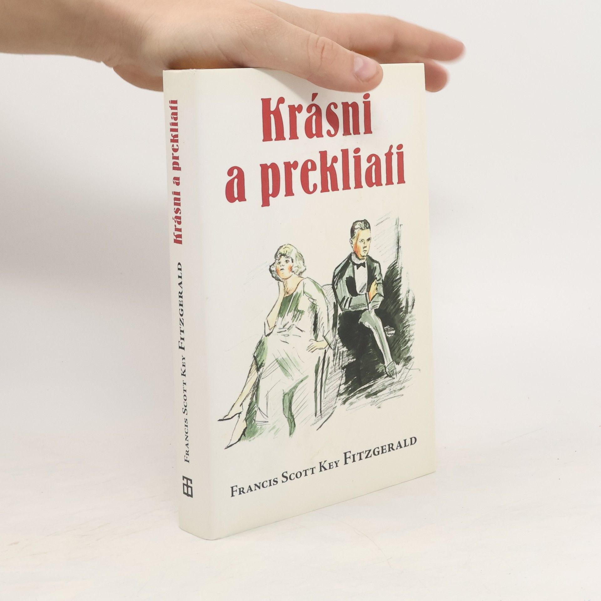 Francis Scott Fitzgerald Krásni a prekliati