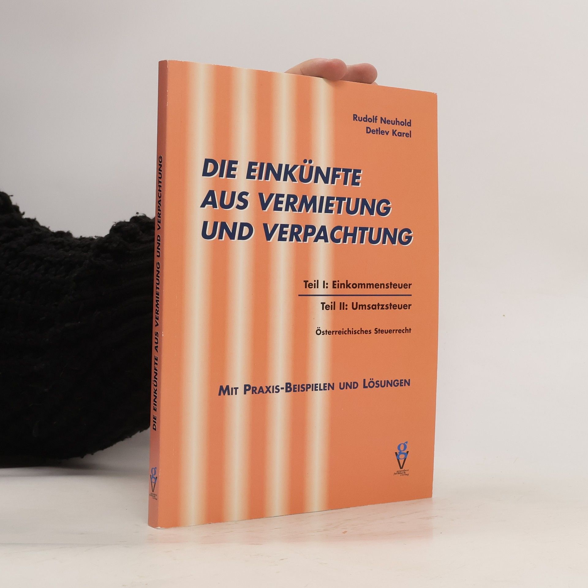 Rudolf Neuhold Die Einkünfte aus Vermietung und Verpachtung