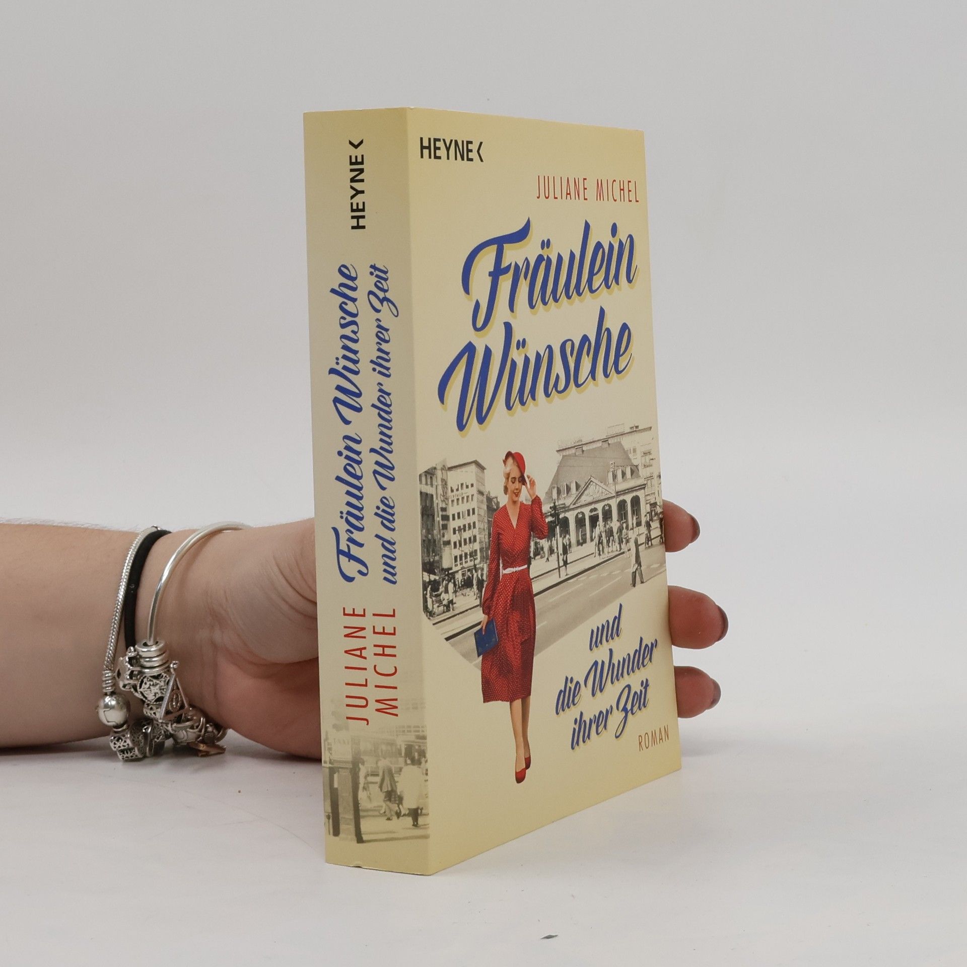 Juliane Michel Fräulein Wünsche und die Wunder ihrer Zeit