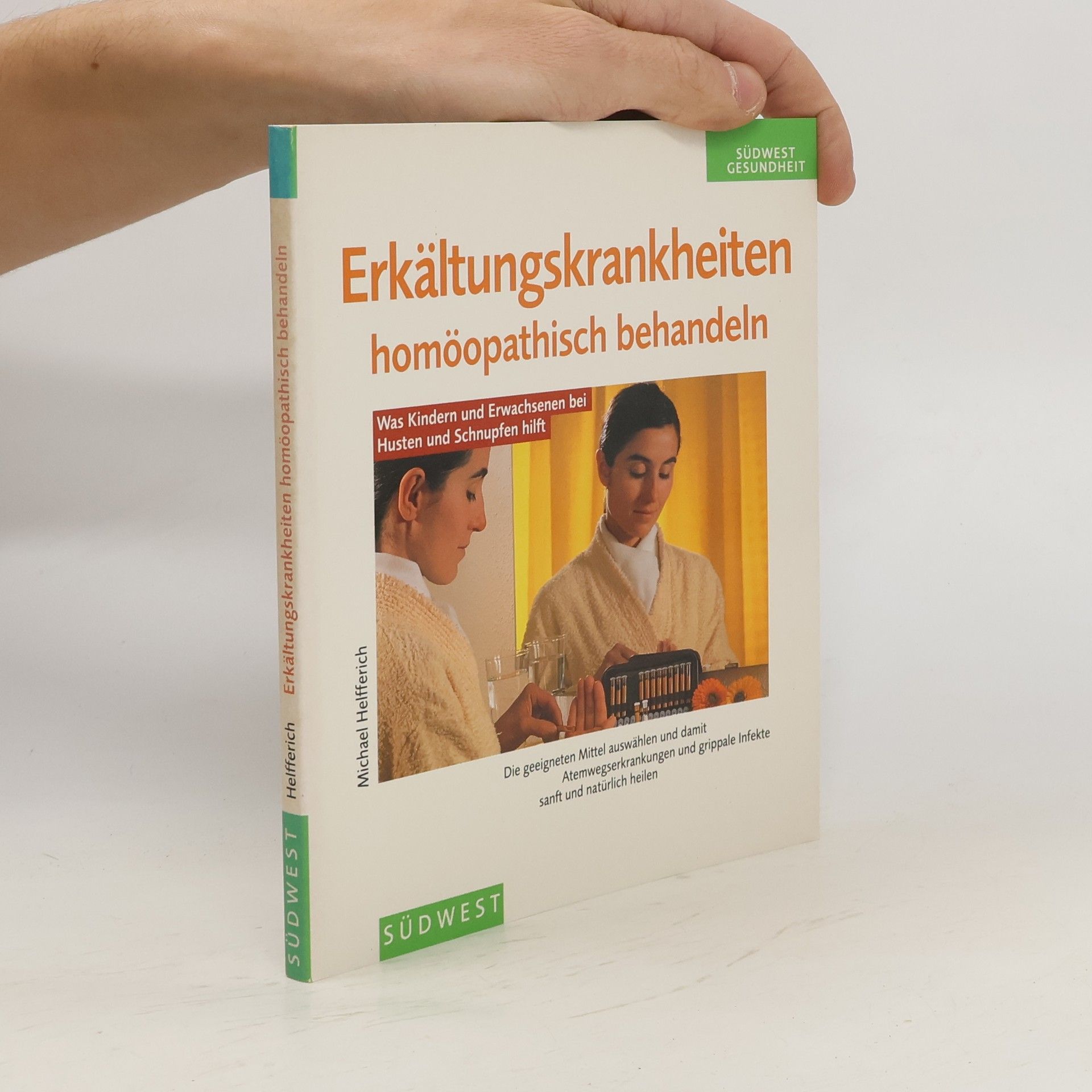 Michael Helfferich Erkältungskrankheiten homöopatisch behandeln