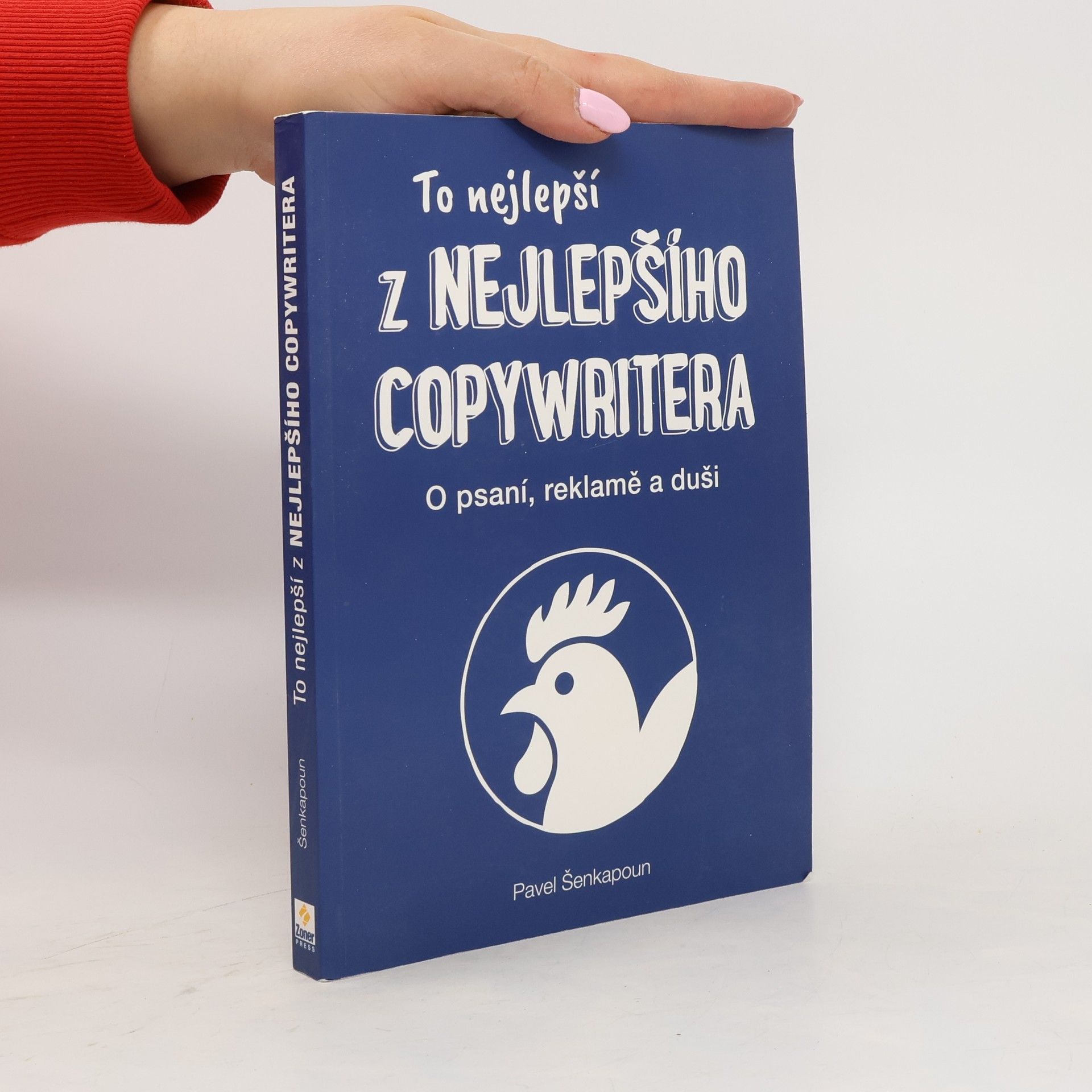 Pavel Šenkapoun To nejlepší z Nejlepšího copywritera
