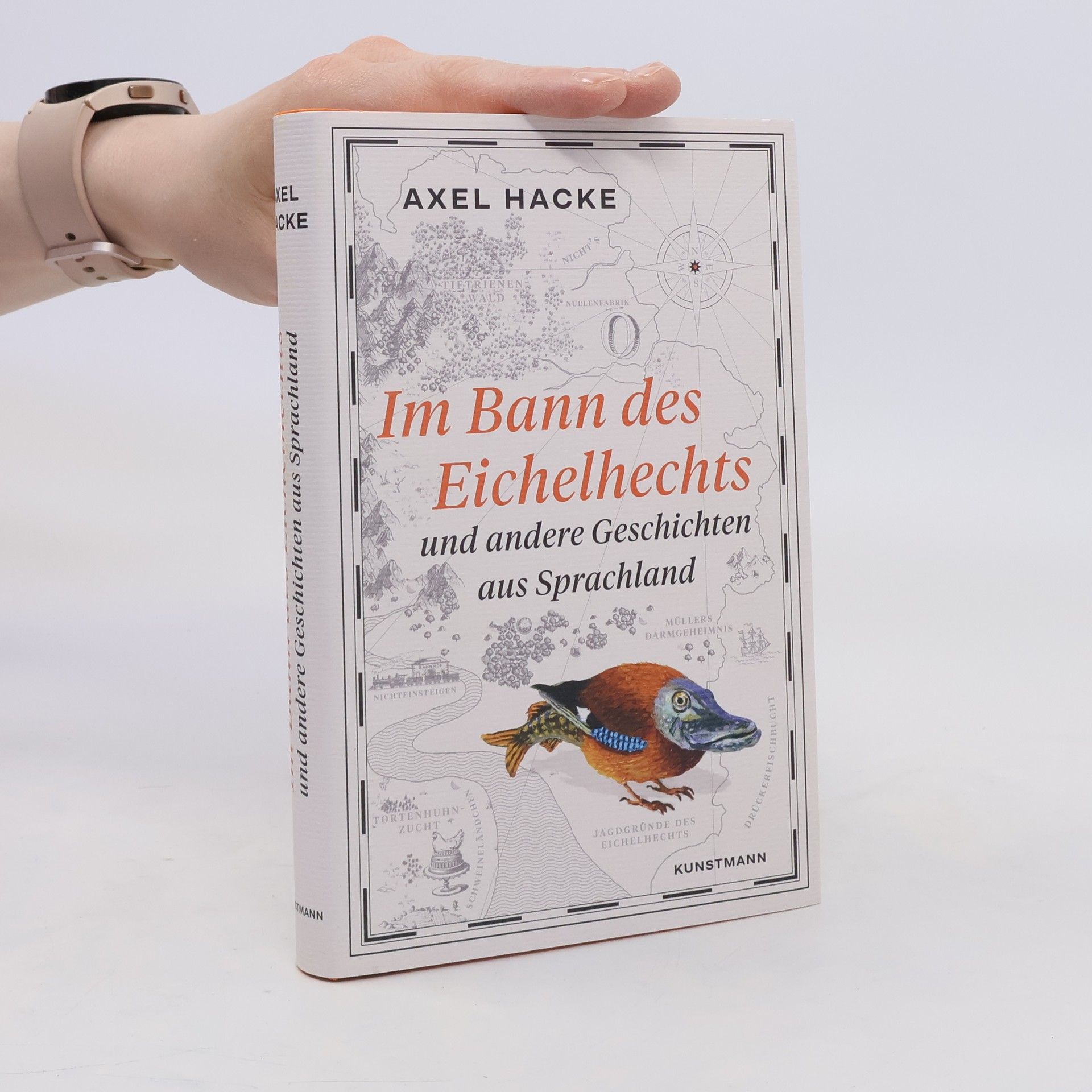 Axel Hacke Im Bann des Eichelhechts und andere Geschichten aus Sprachland