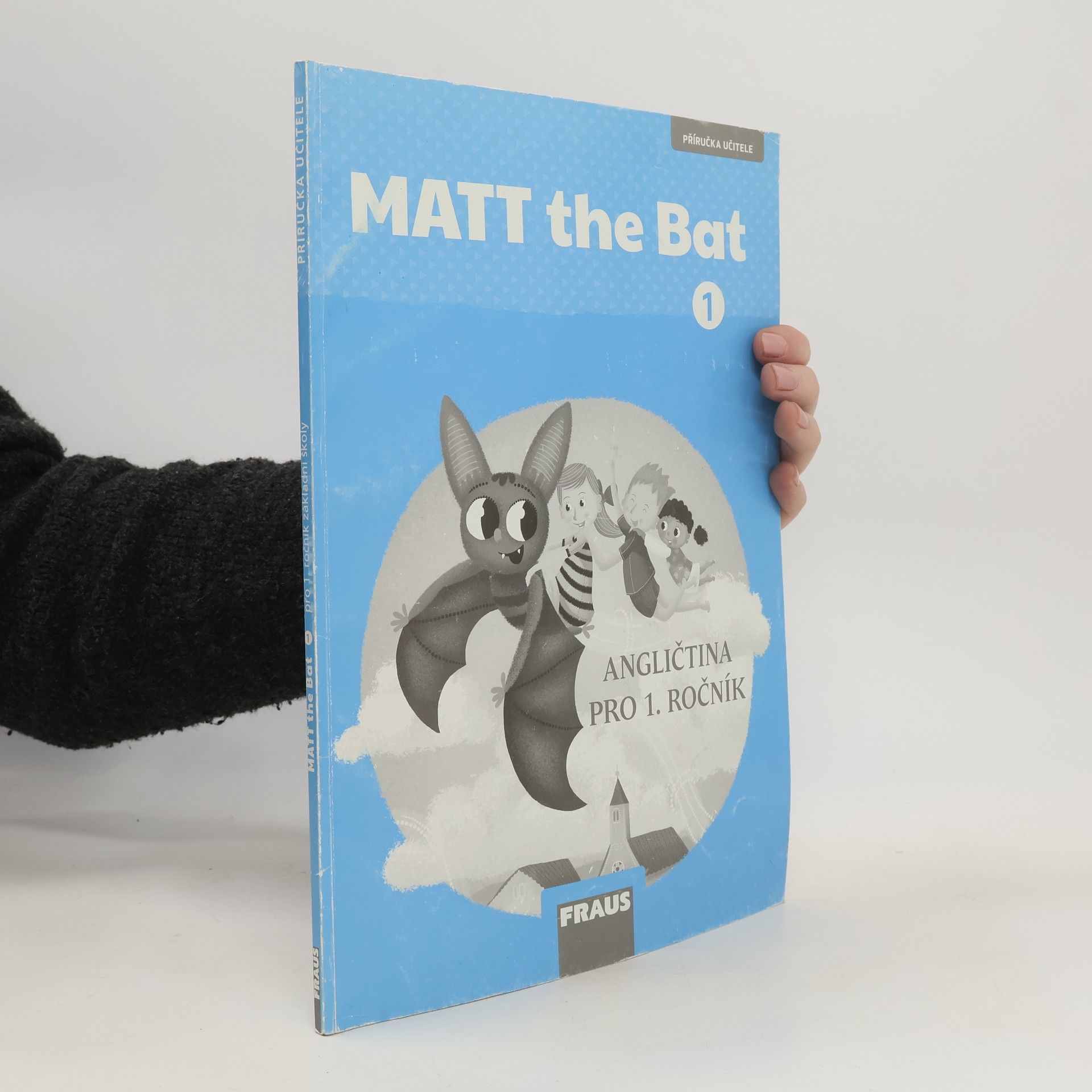 Miluška Karásková MATT the Bat : angličtina pro 1. ročník základní školy : příručka učitele