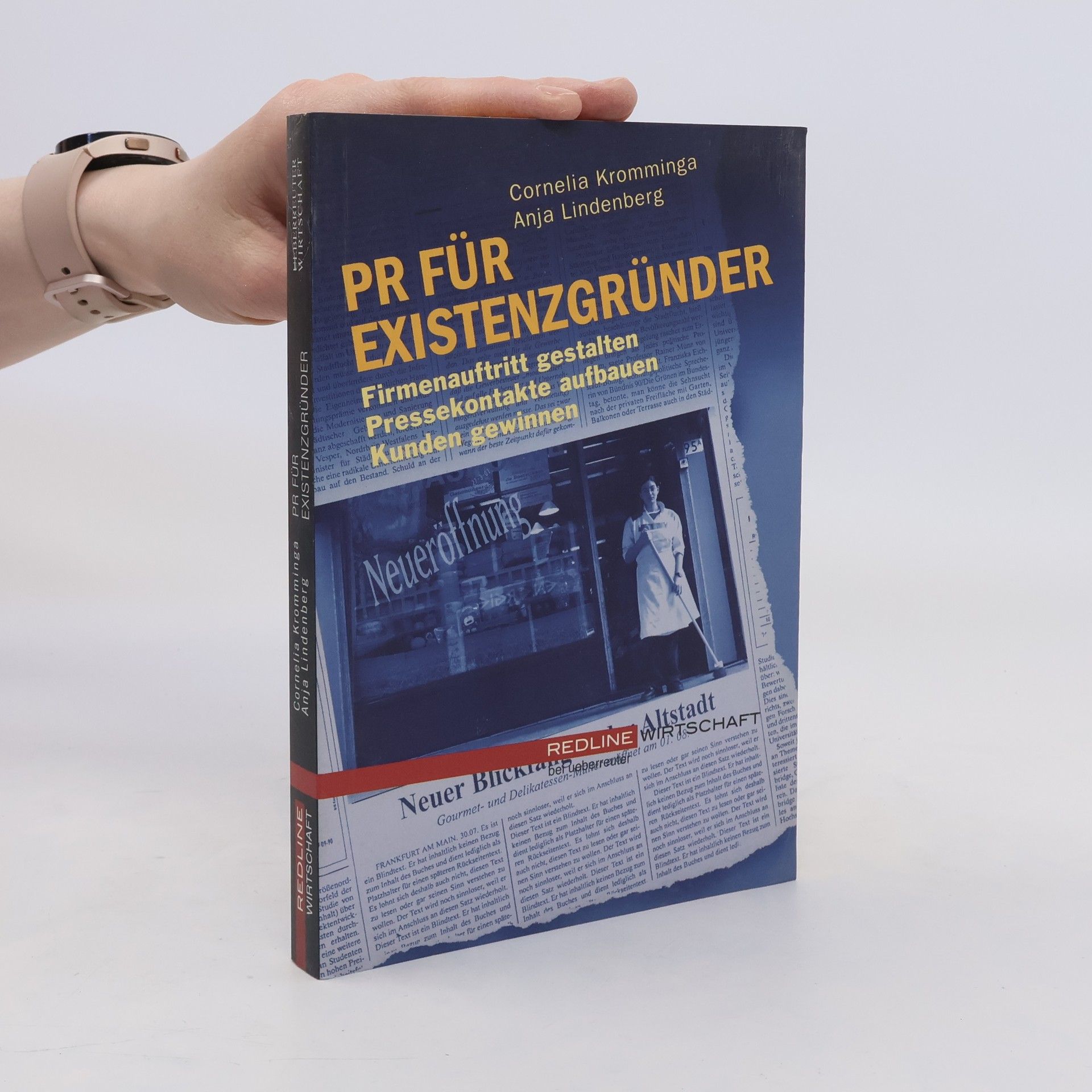 PR für Existenzgründer. Firmenauftritt gestalten, Pressekontakte aufbauen, Kunden gewinnen