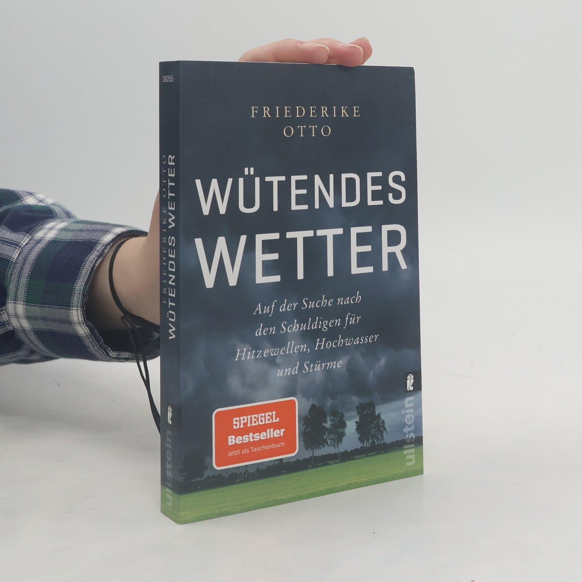 Friederike Otto Wütendes Wetter