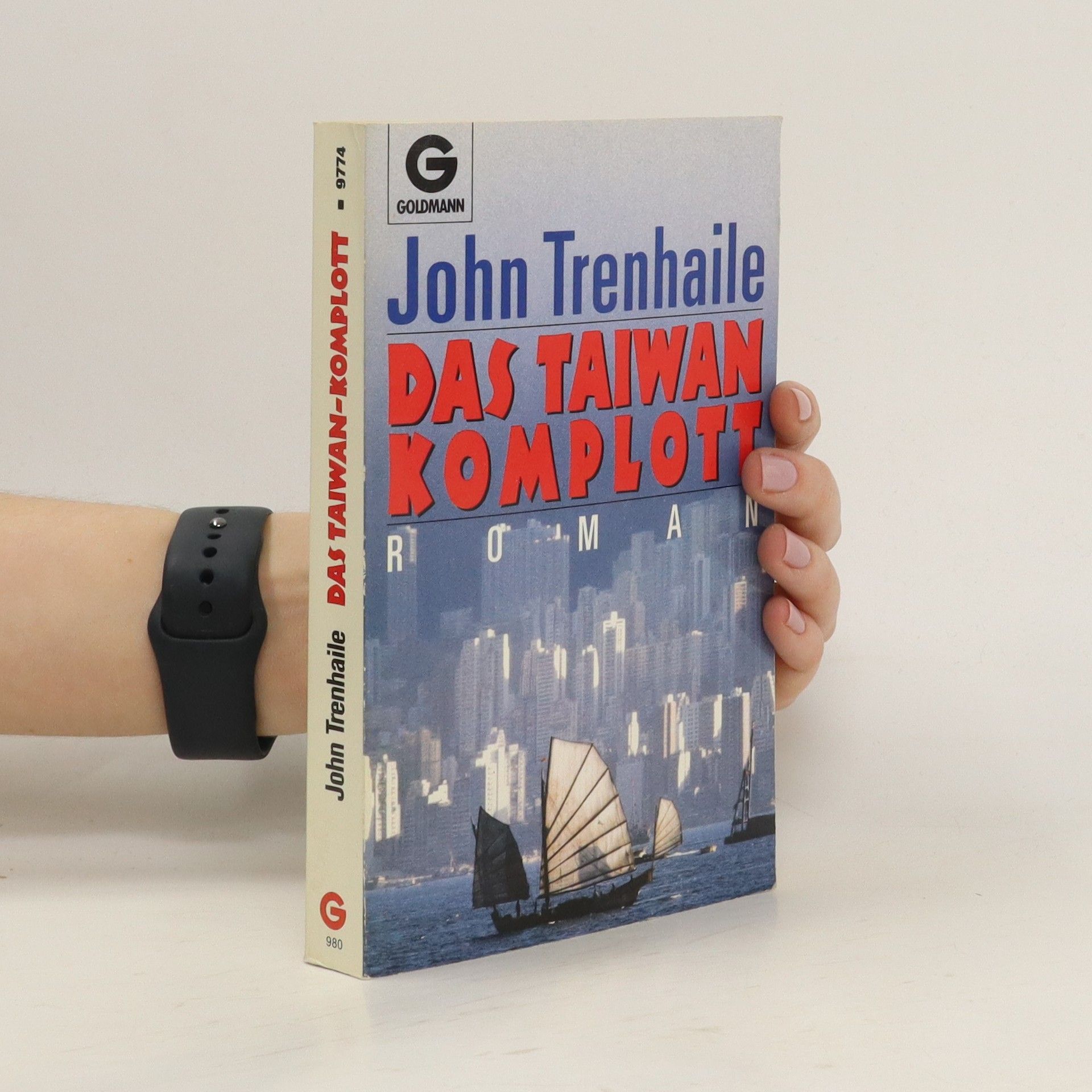 John Trenhaile Das Taiwan Komplott. Das Tor zur himmlischen Aussicht.