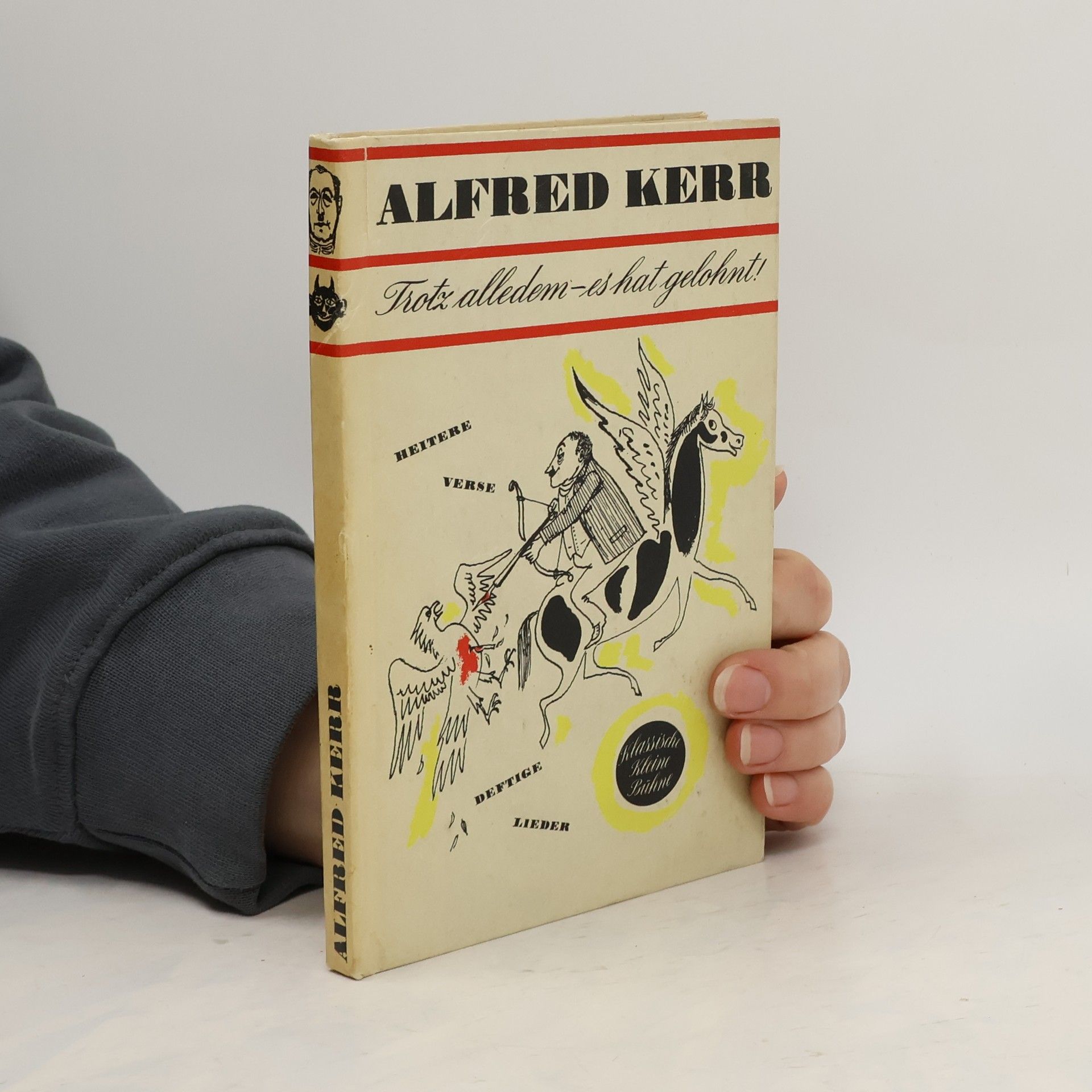 Alfred Kerr Trotz allem - es hat gelohnt!