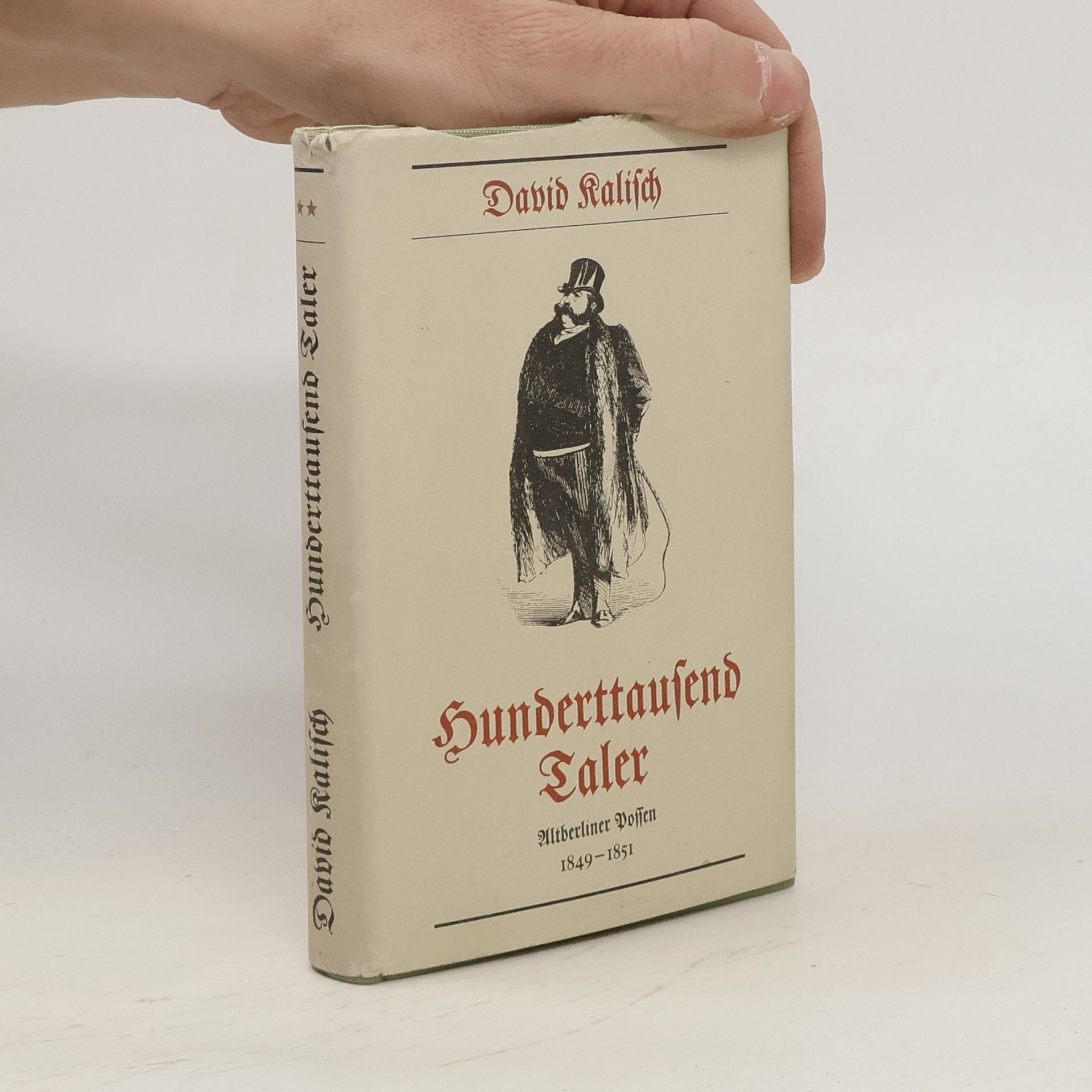 David Kalisch Hunderttausend Taler. Altberliner Possen. Band II. 1849-1851