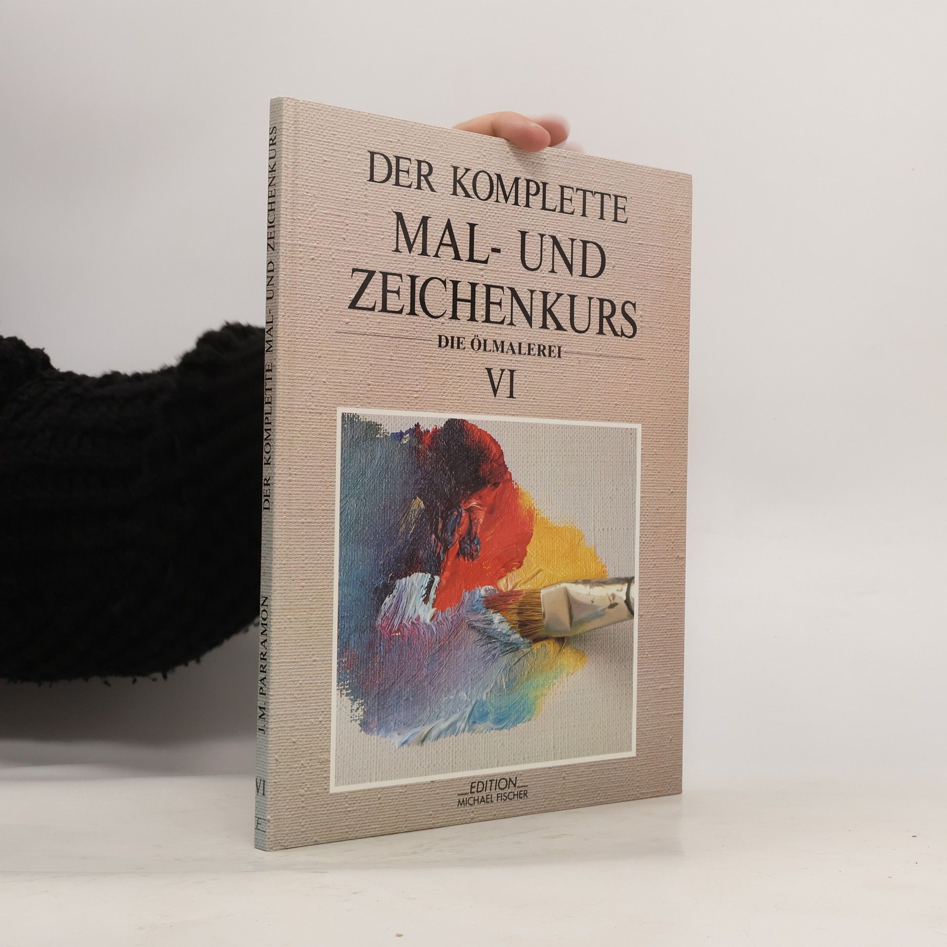 kolektiv Der komplette Mal- und Zeichenkurs VI
