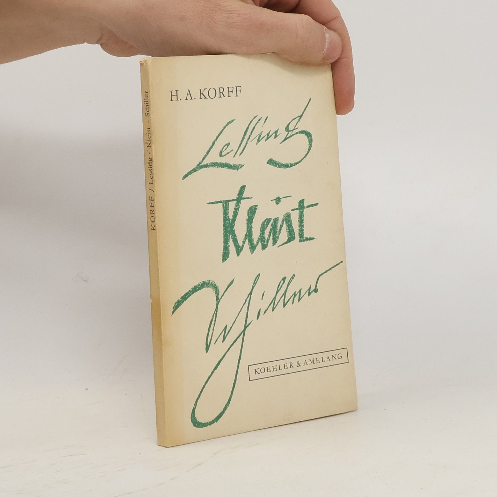 H. A. Korff Lessing, Kleist, Schiller