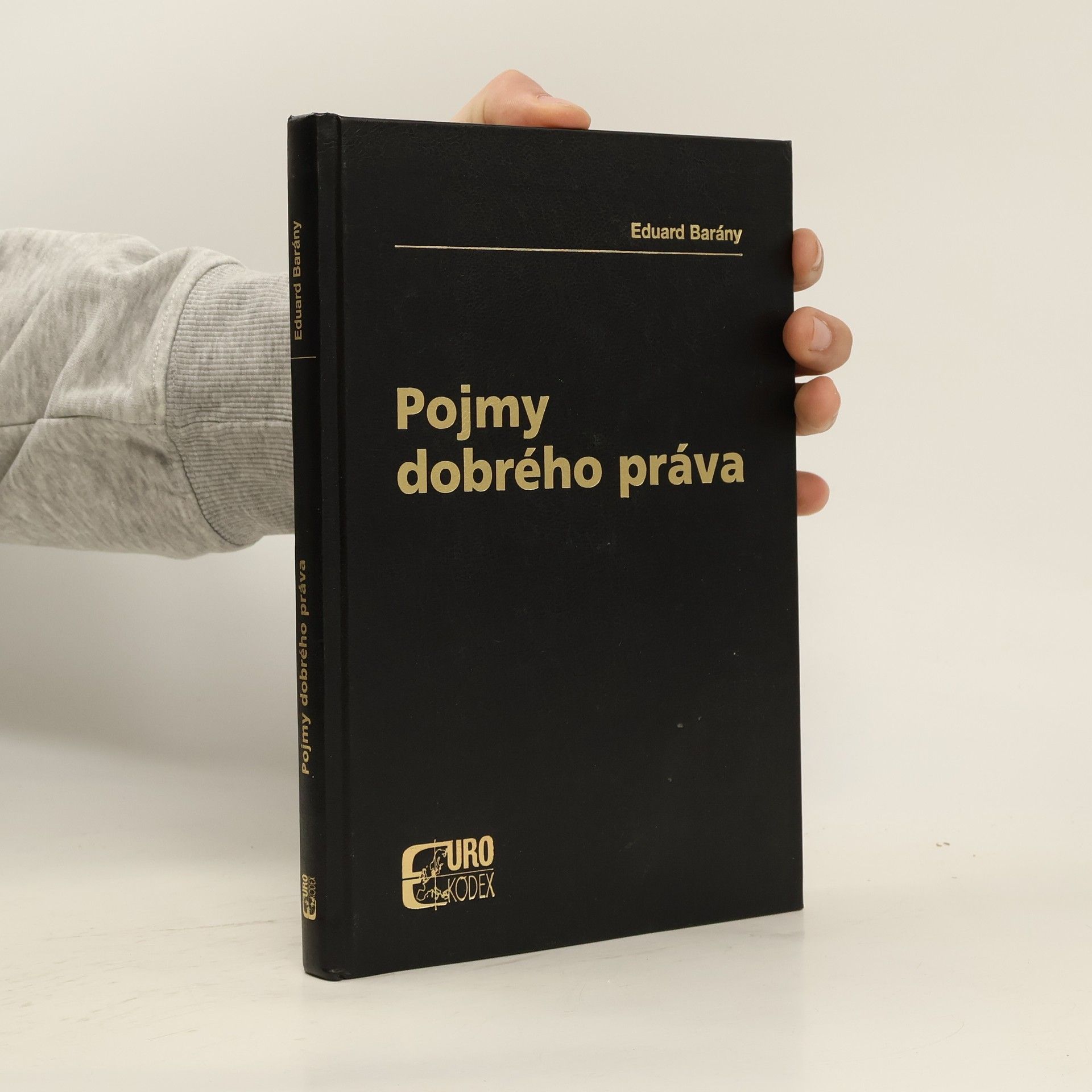 Eduard Bárány Pojmy dobrého práva