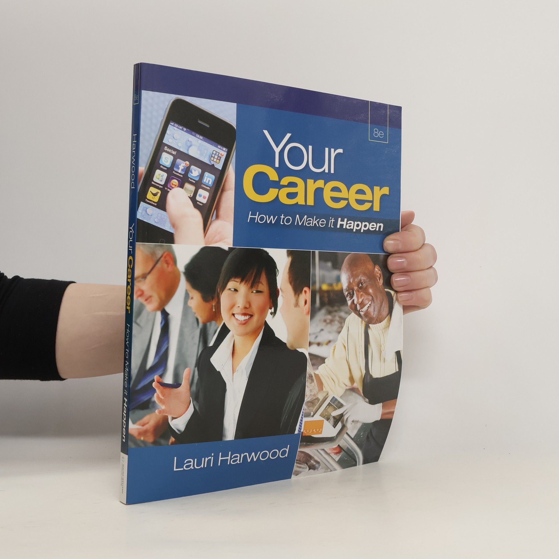 Lauri Harwood Your Career. How To Make It Happen