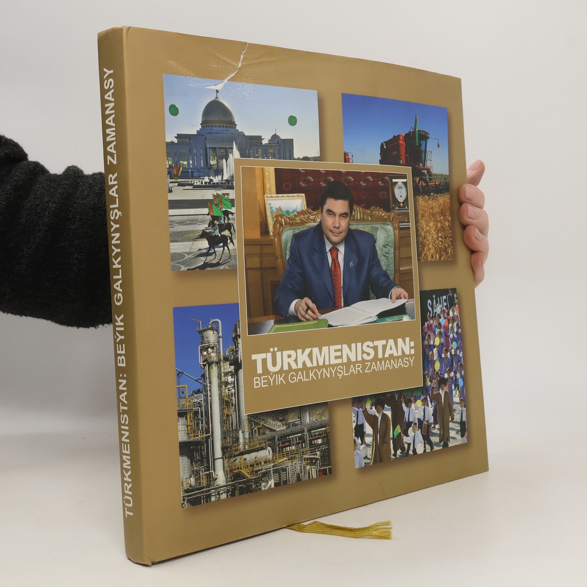 Collectif d'auteurs Türkeminstan: Beýik galkynyslar zamanasy