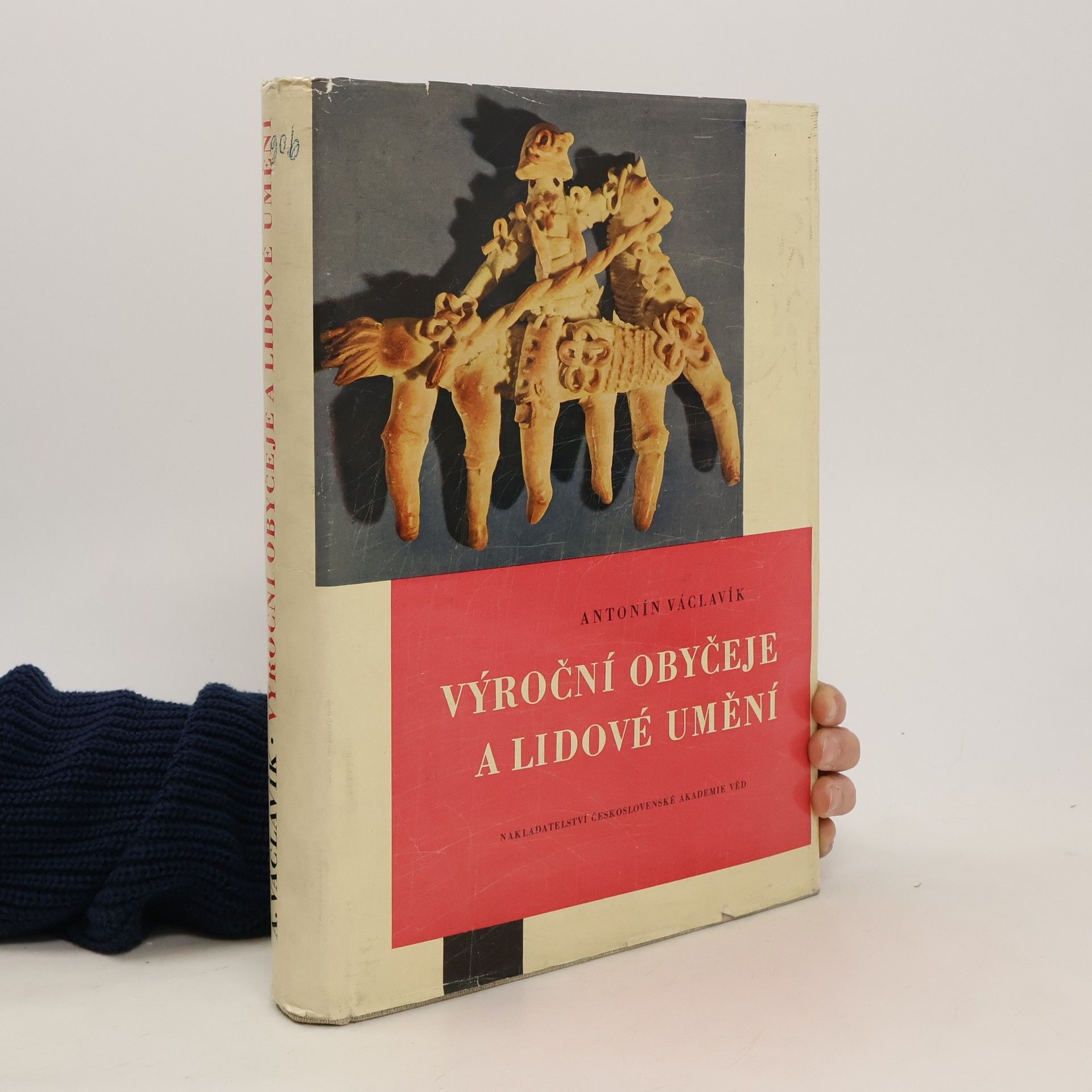 Antonín Václavík Výroční obyčeje a lidové umění