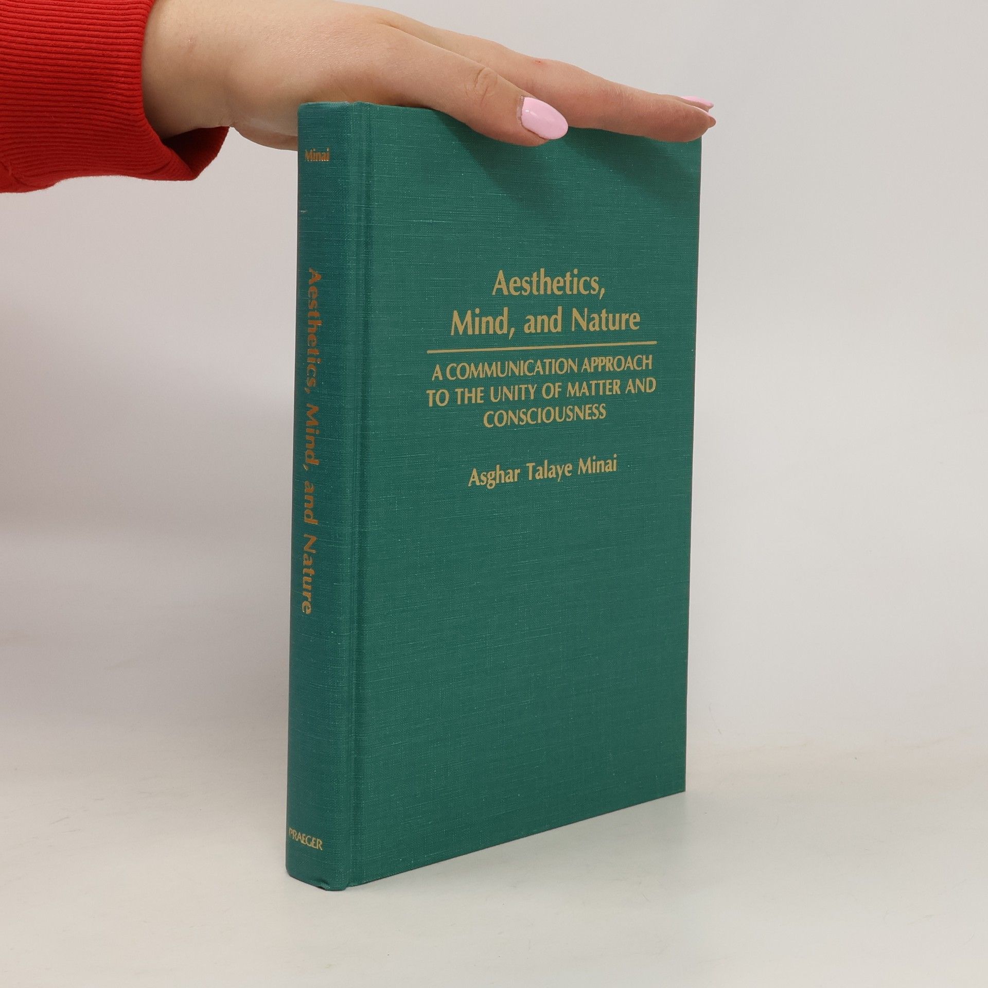 Asghar Talaye Minai Aesthetics, Mind, and Nature