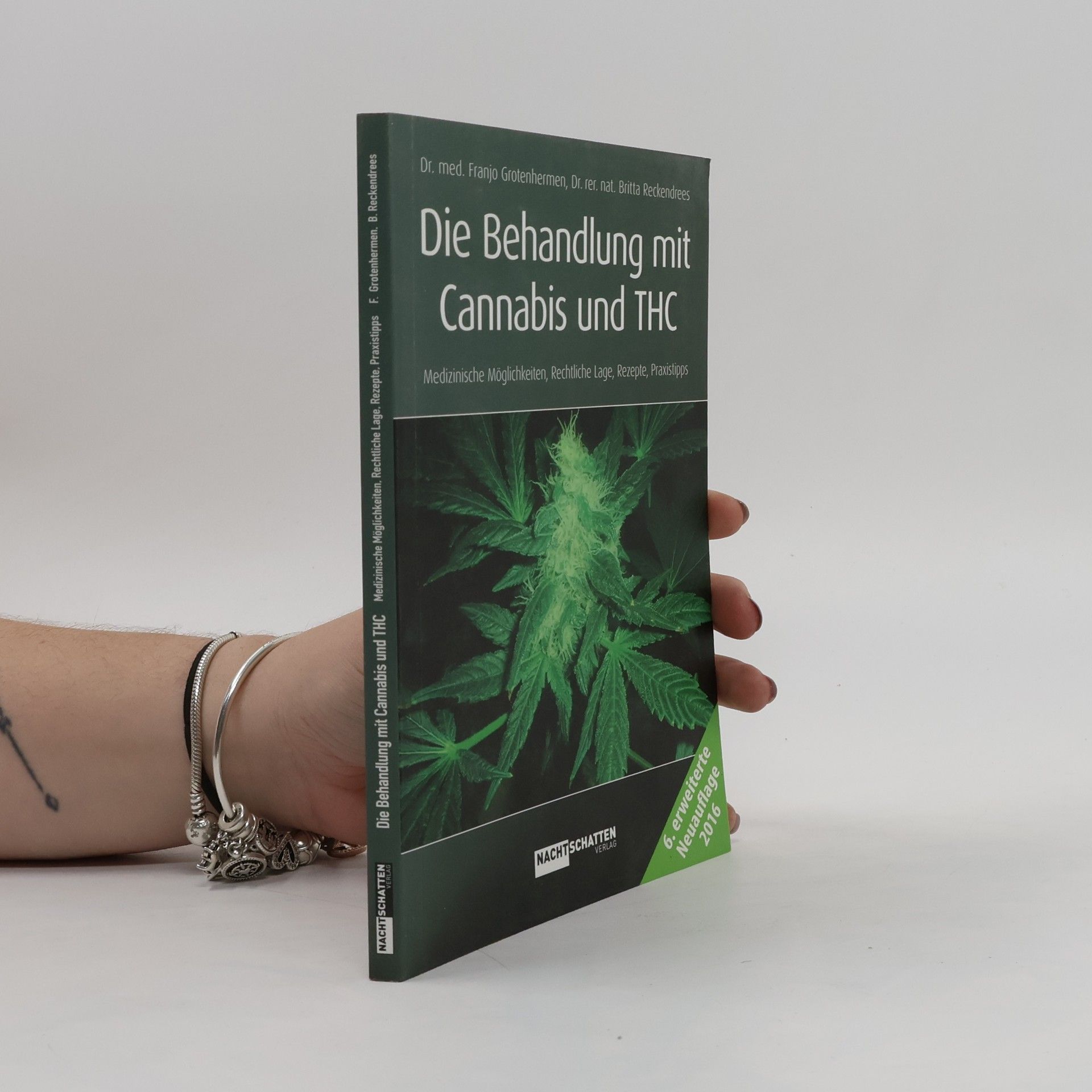 Franjo Grotenhermen Die Behandlung mit Cannabis und THC