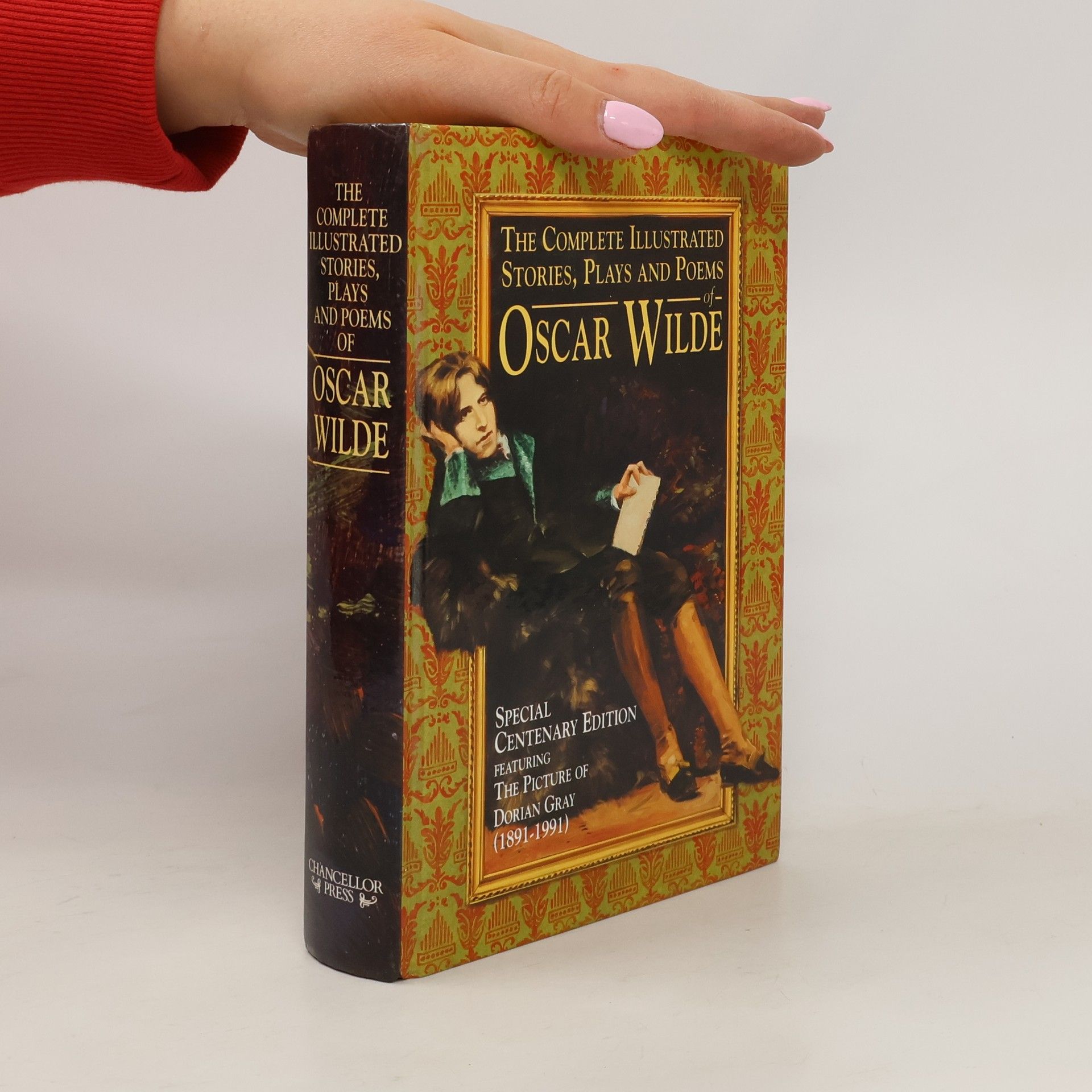 Oscar Wilde The complete illustrated stories, plays & poems of Oscar Wilde