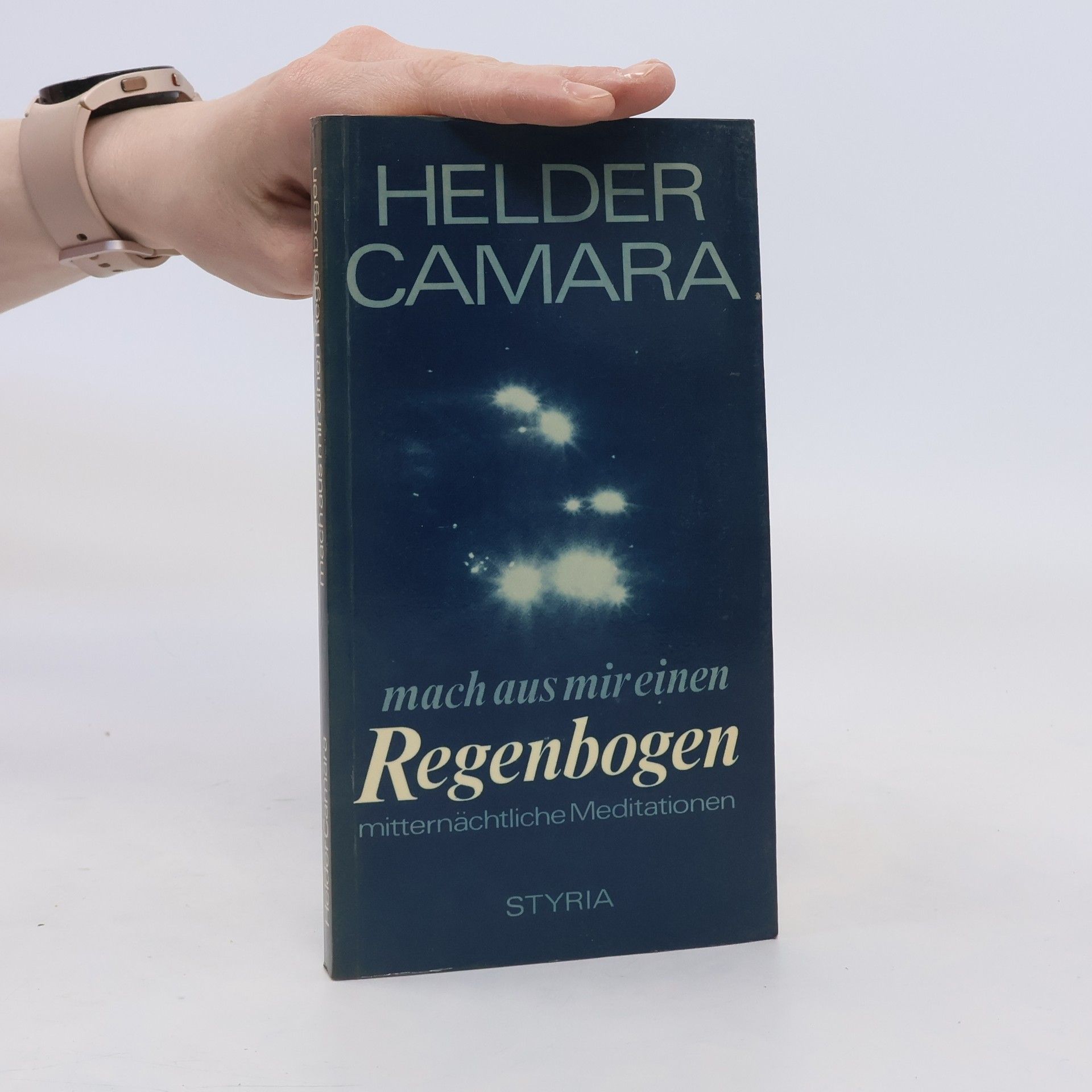 Hélder Câmara Mach aus mir einen Regenbogen