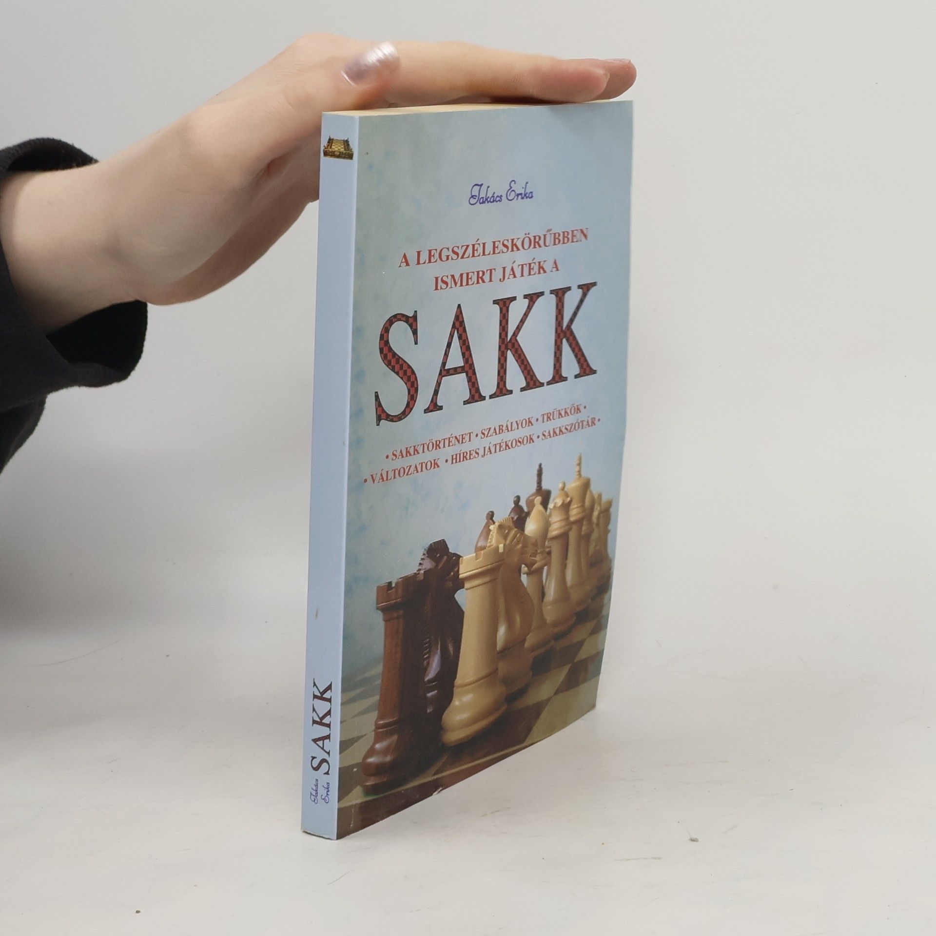 Collectif d'auteurs A Legszéleskörübben Issmert Játék a Sakk