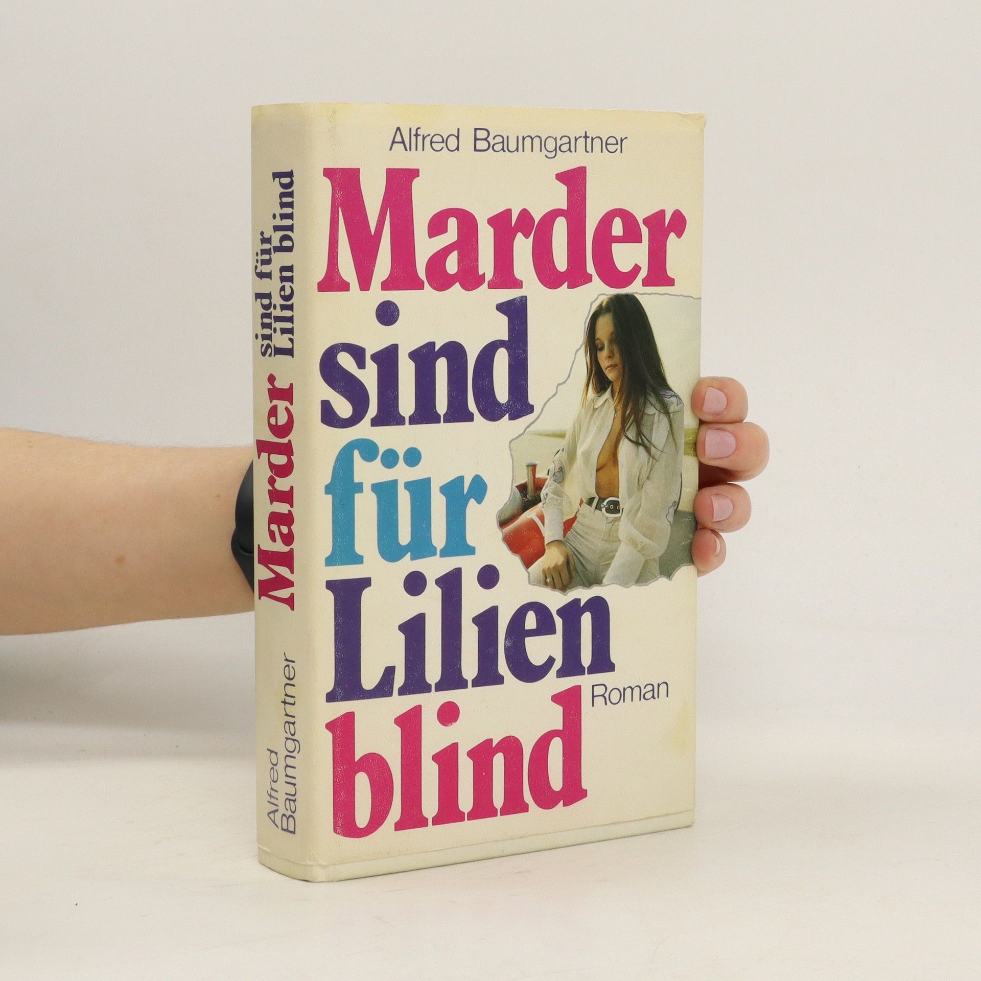 Alfred Clemens Baumgärtner Marder sind für Lilien blind