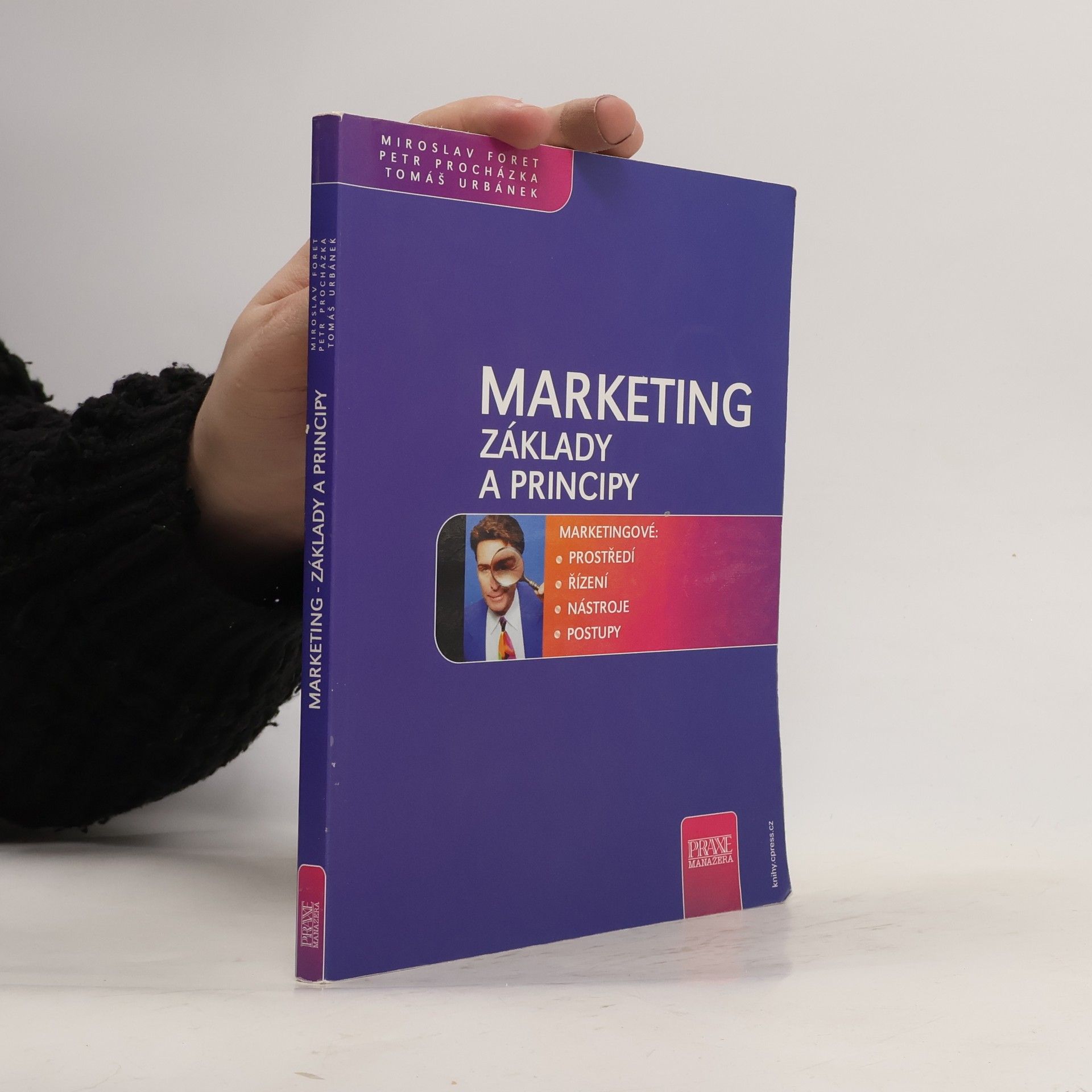 Miroslav Foret Marketing : základy a principy