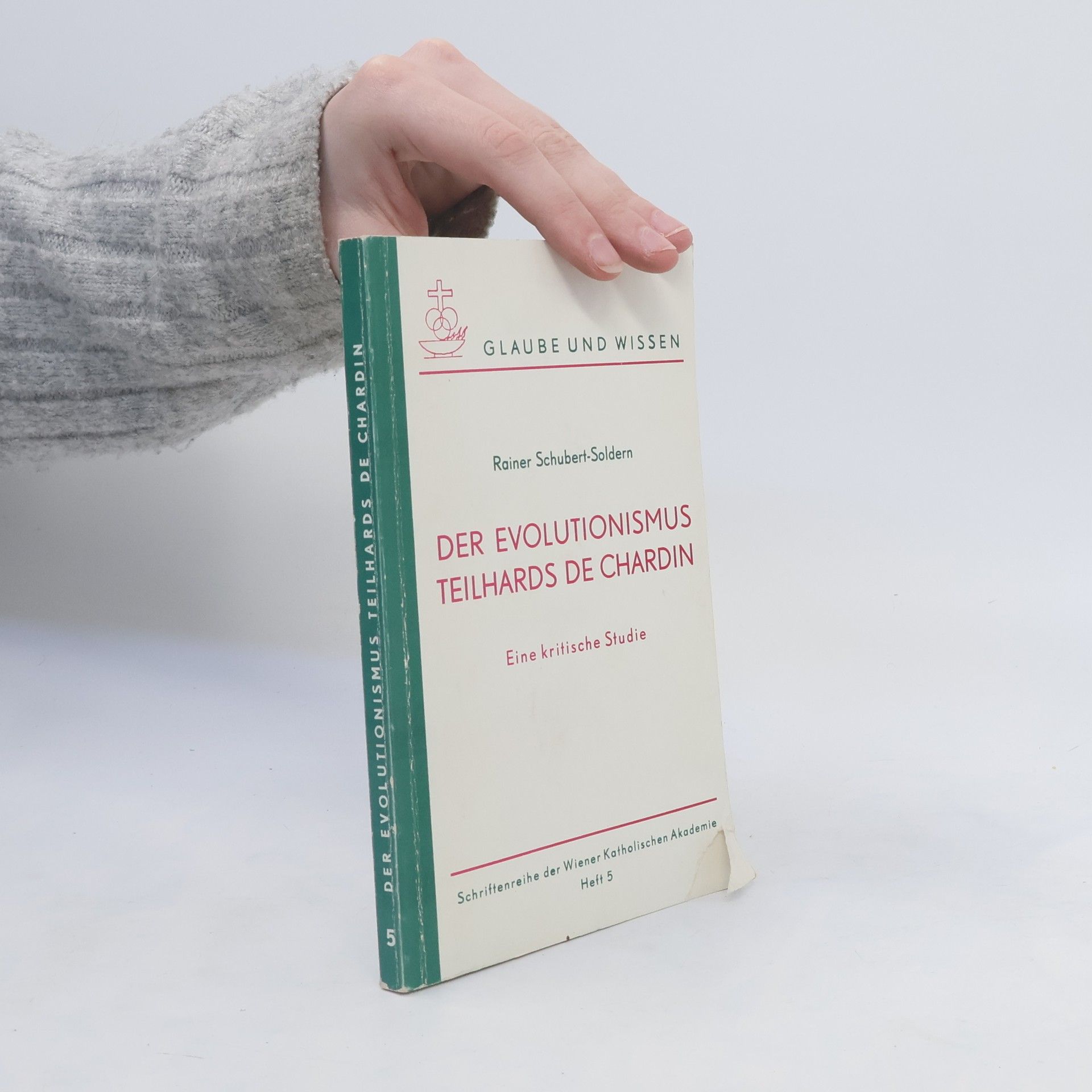 Rainer Schubert-Soldern Der Evolutionismus Teilhards de Chardin