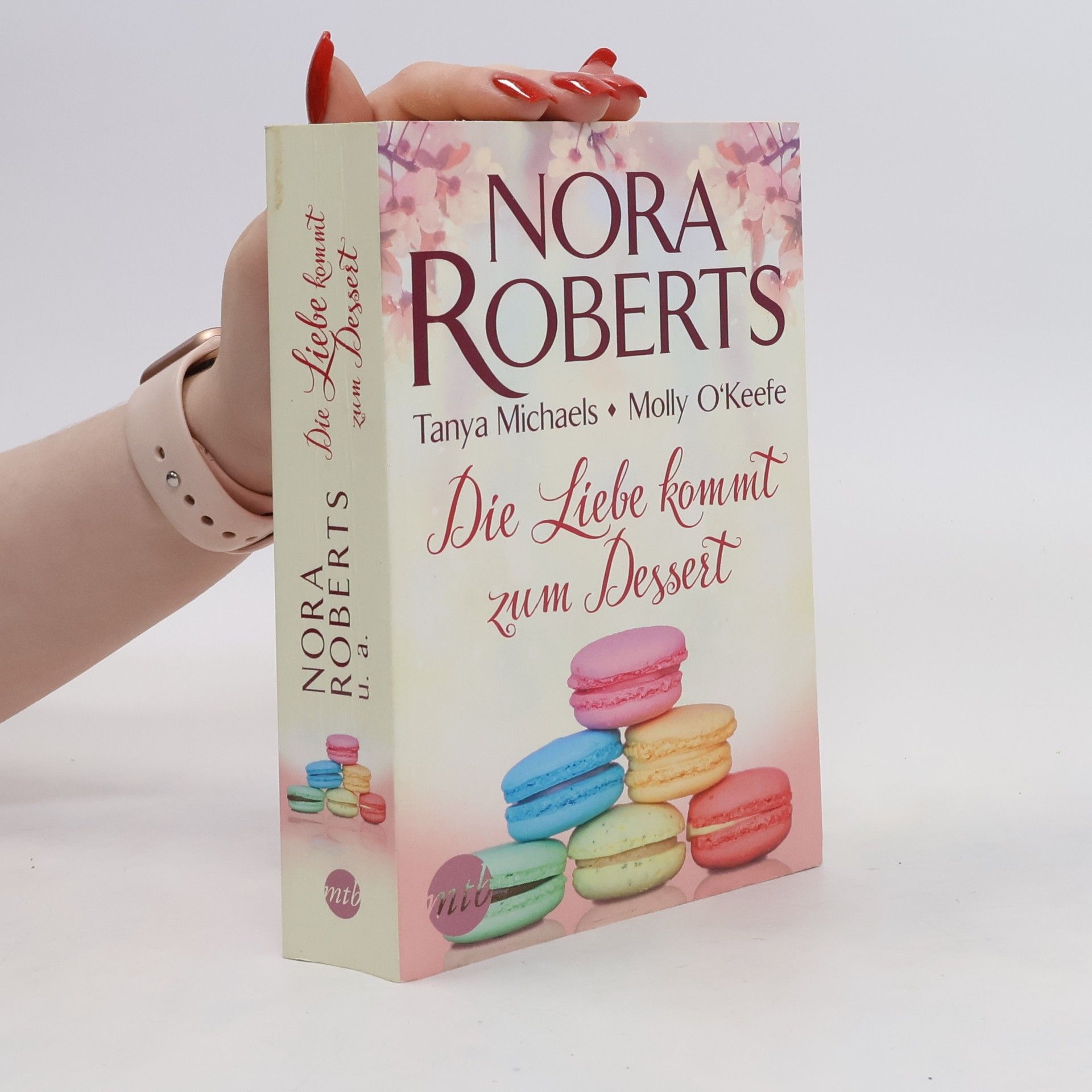 Nora Roberts Die Liebe kommt zum Dessert