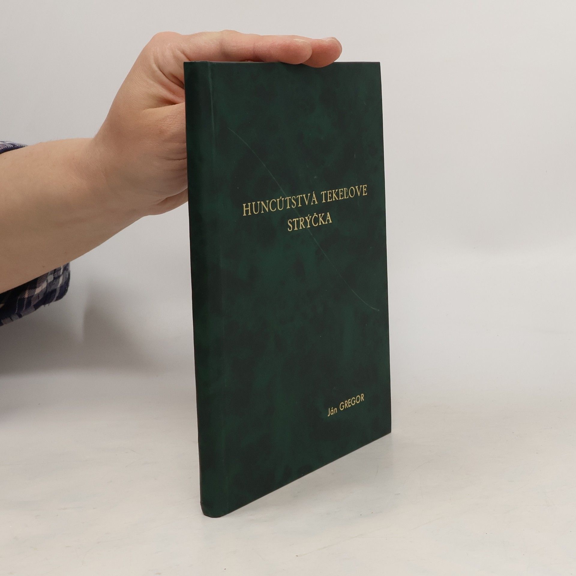 Ján Gregor Huncútstva Tekeľove strýčka