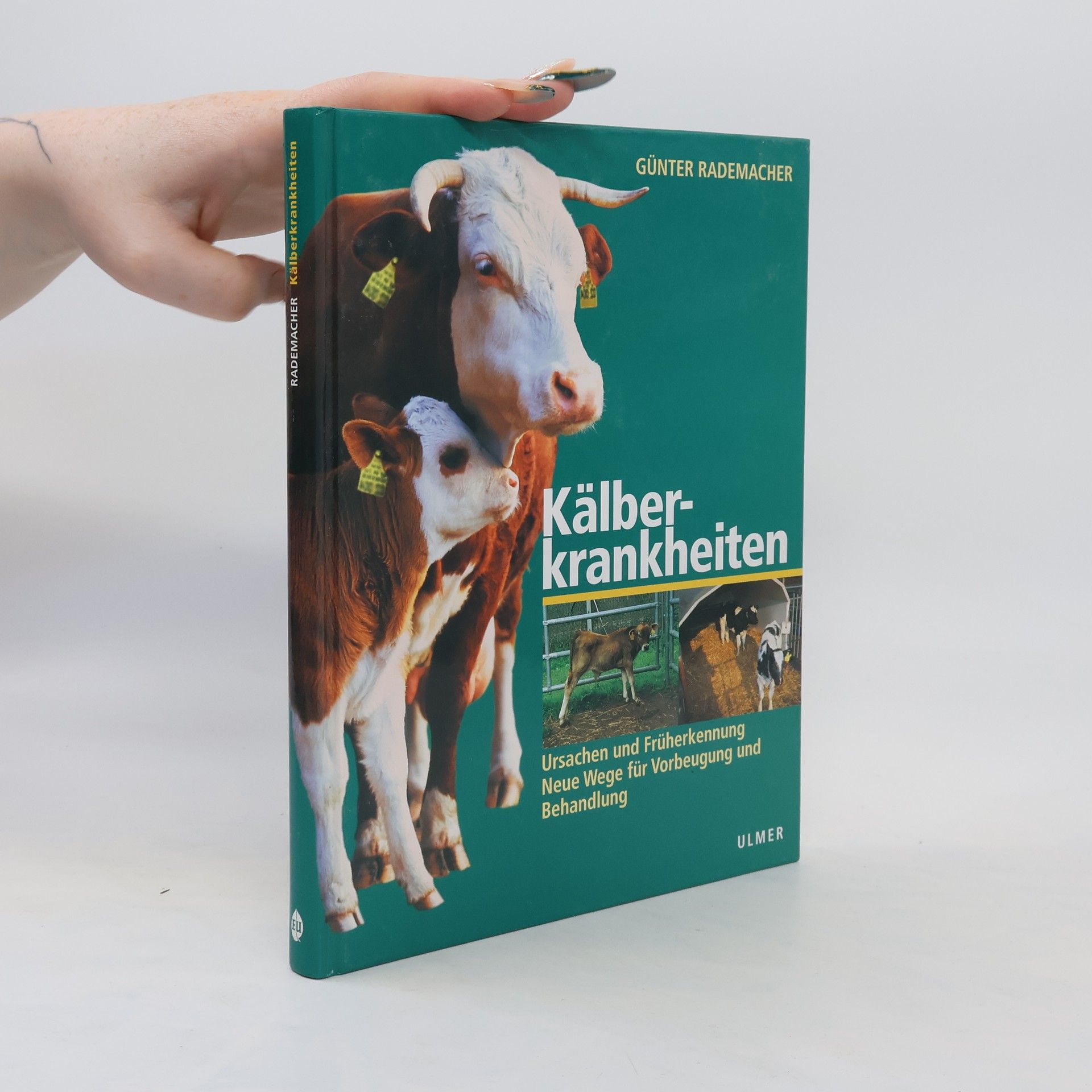 Günter Rademacher Kälberkrankheiten