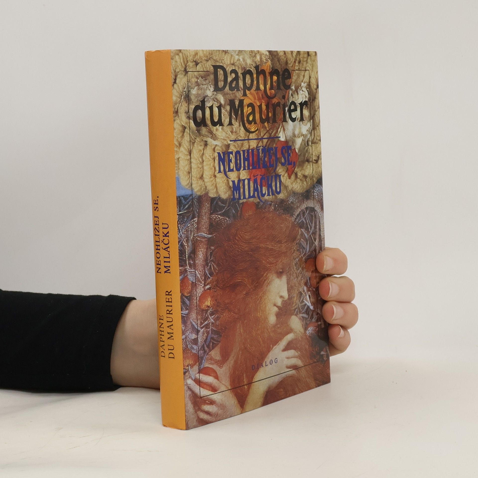 Daphne du Maurier Neohlížej se, miláčku