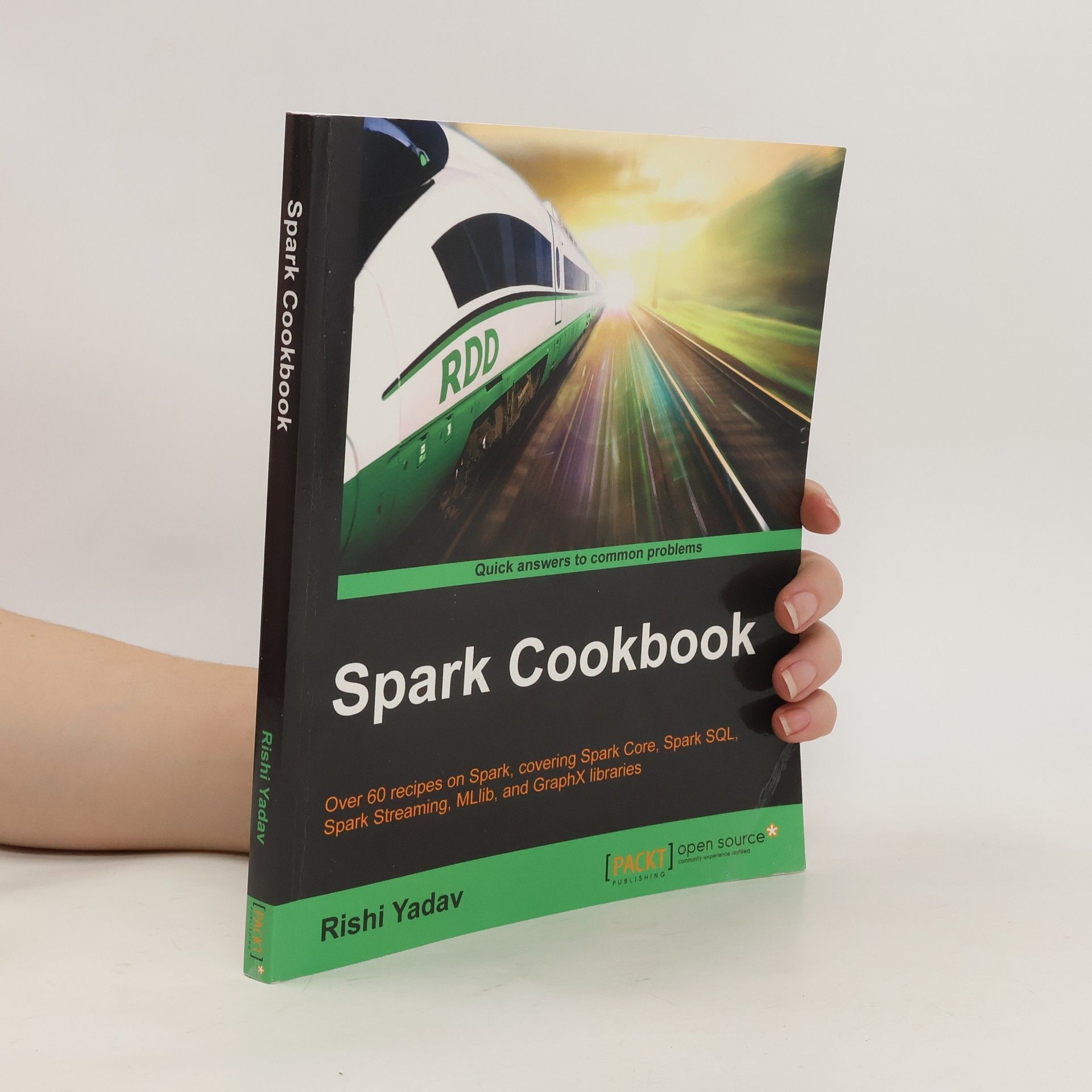 Rishi Yadav Spark Cookbook