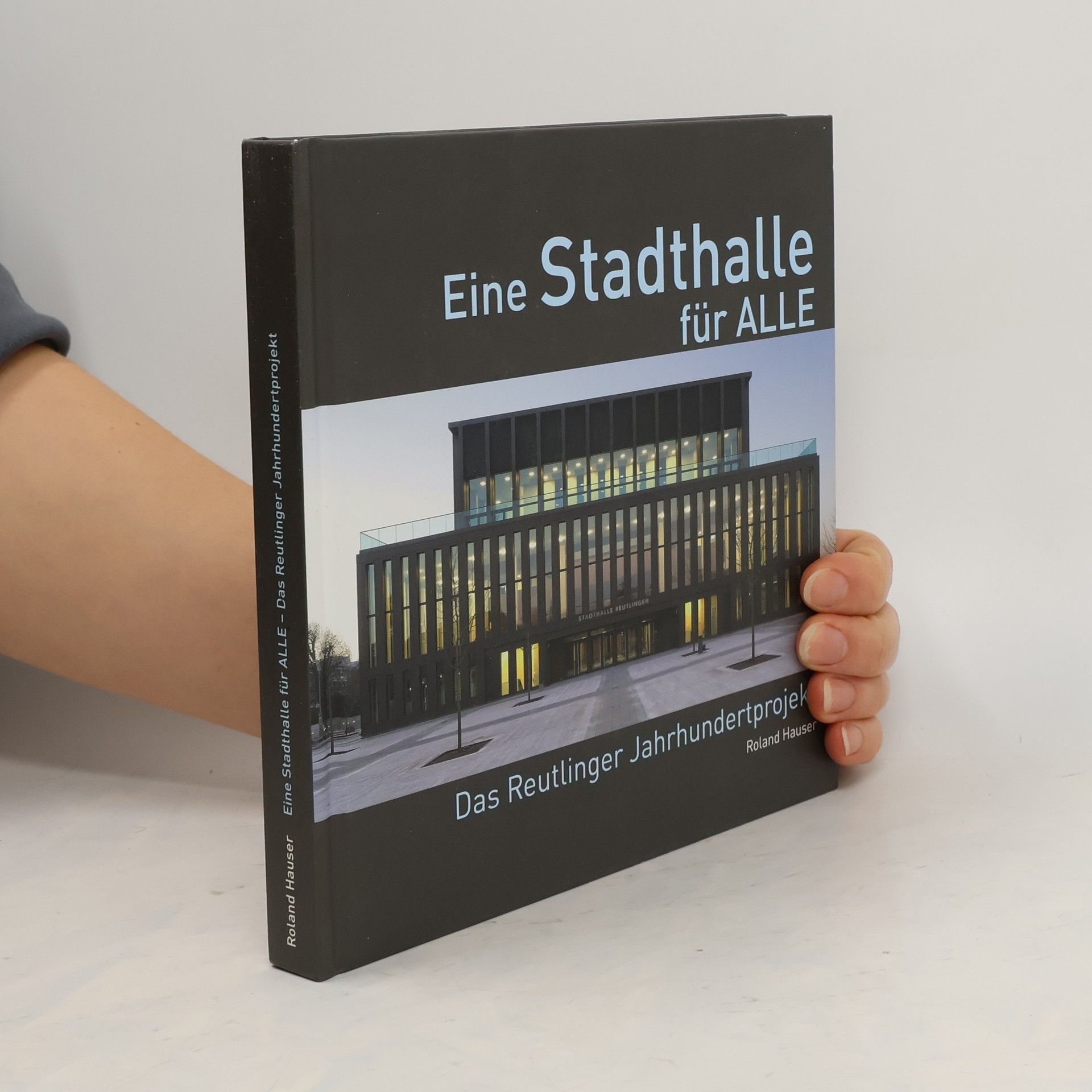 Roland Hauser Eine Stadthalle für alle