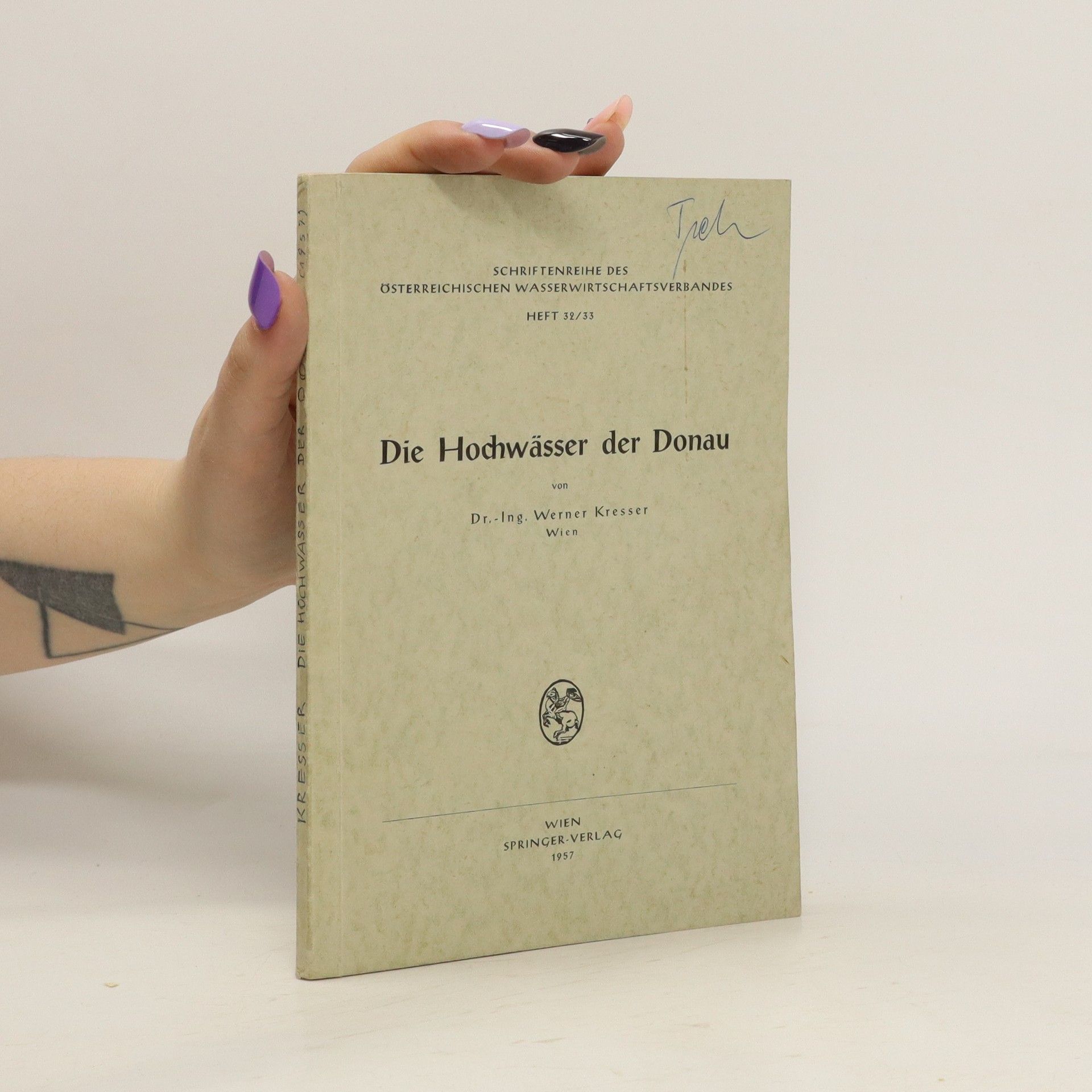 Werner Kresser Die Hochwässer der Donau