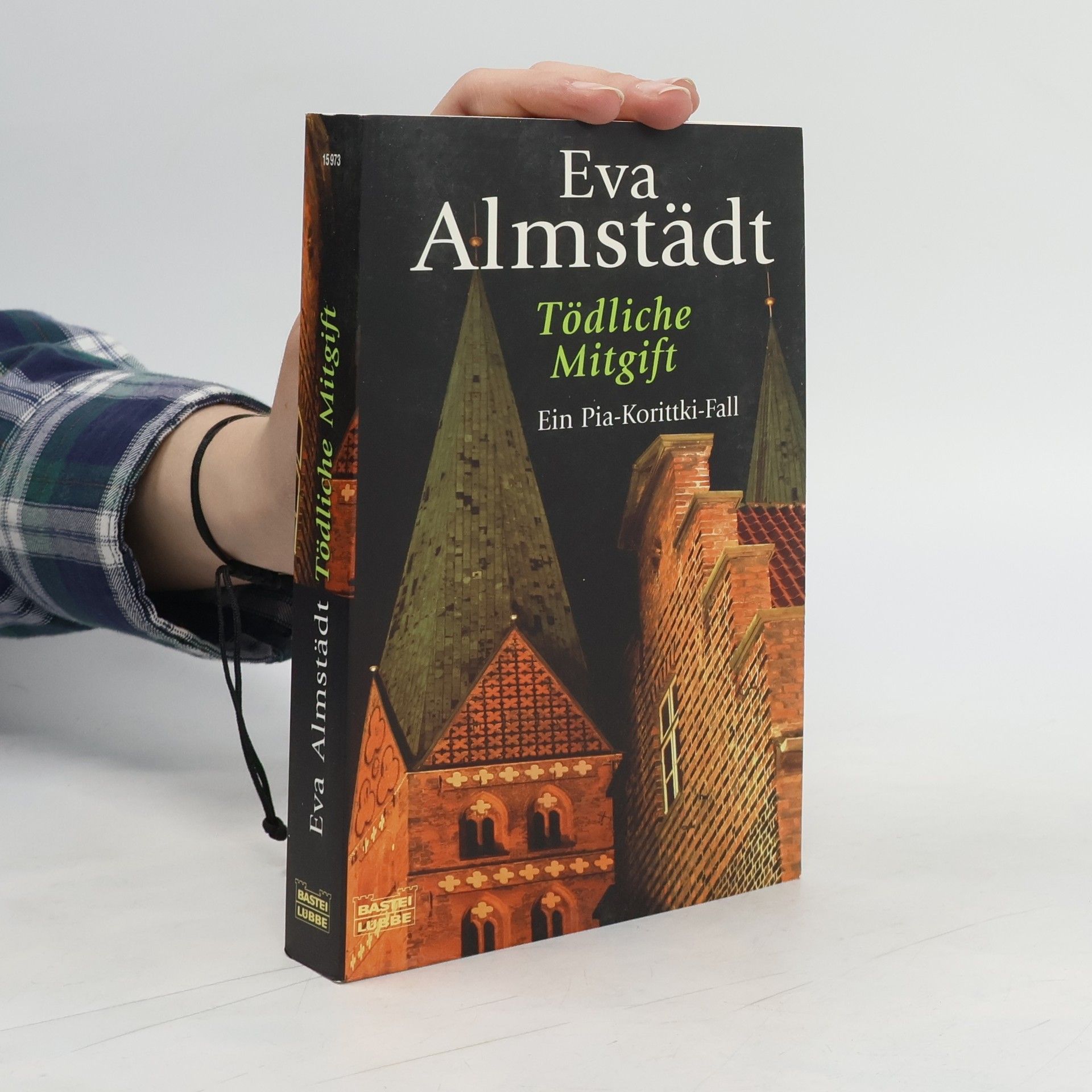 Eva Almstädt Tödliche Mitgift (Ein Pia-Korittki-Fall)