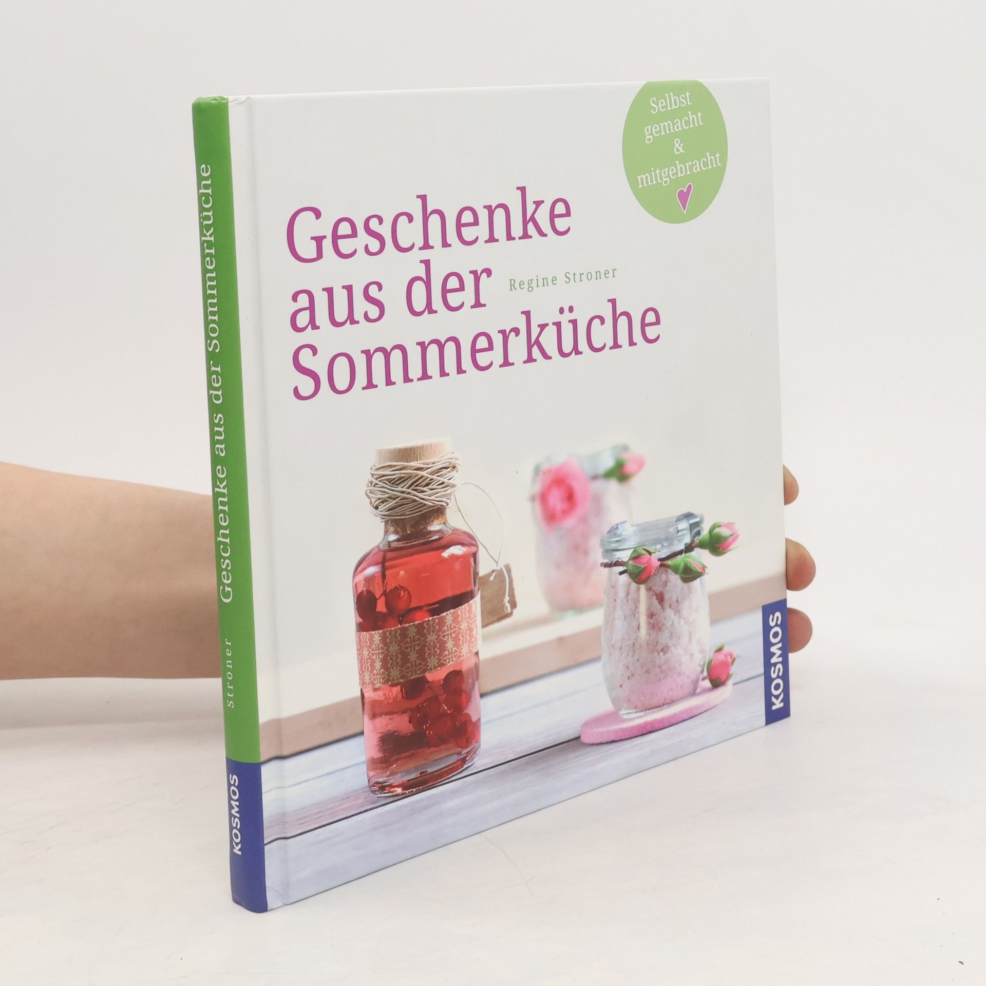Regine Stroner Geschenke aus der Sommerküche